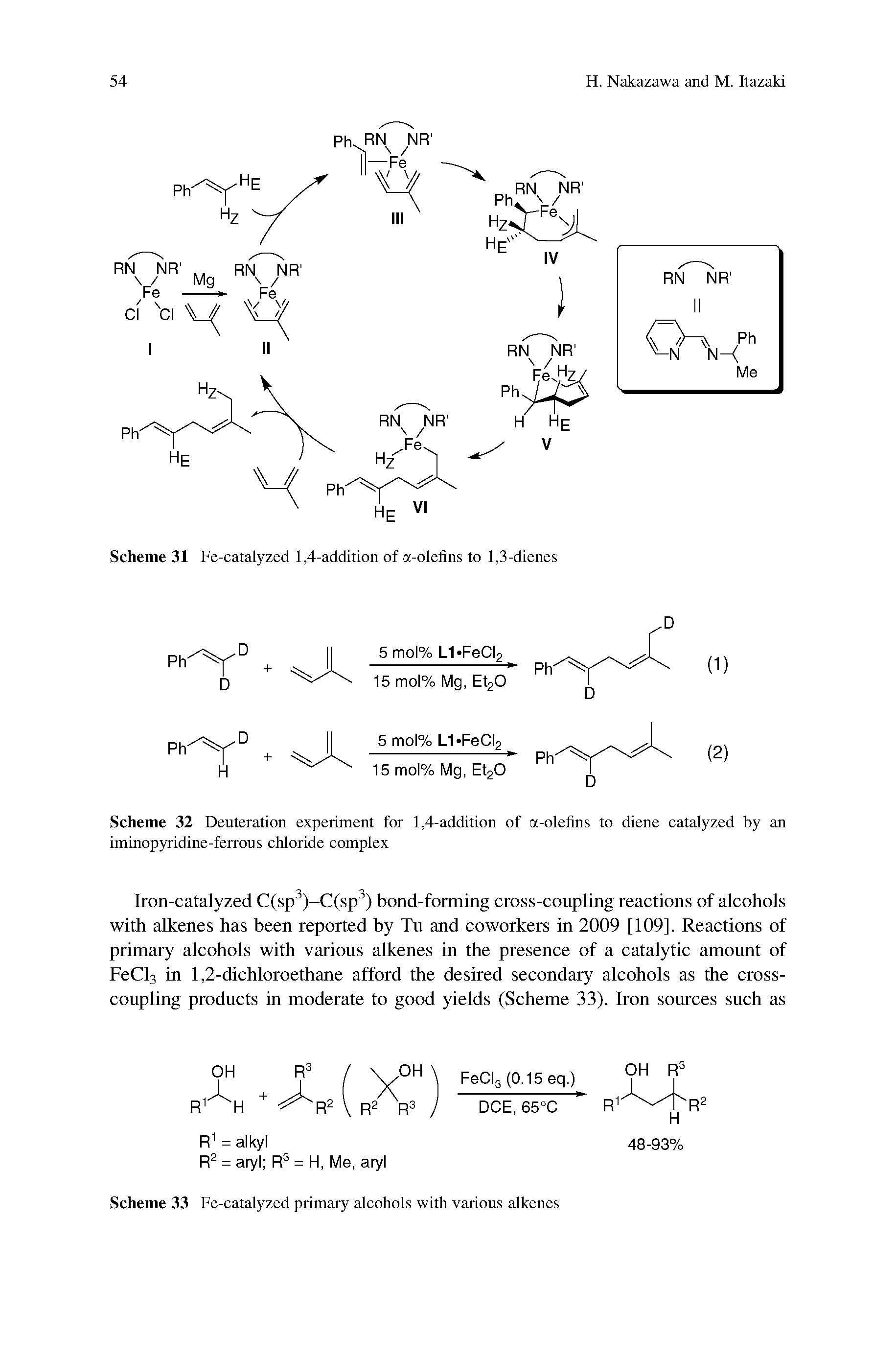 Scheme 32 Deuteration experiment for 1,4-addition of a-olefins to diene catalyzed by an iminopyridine-ferrous chloride complex...