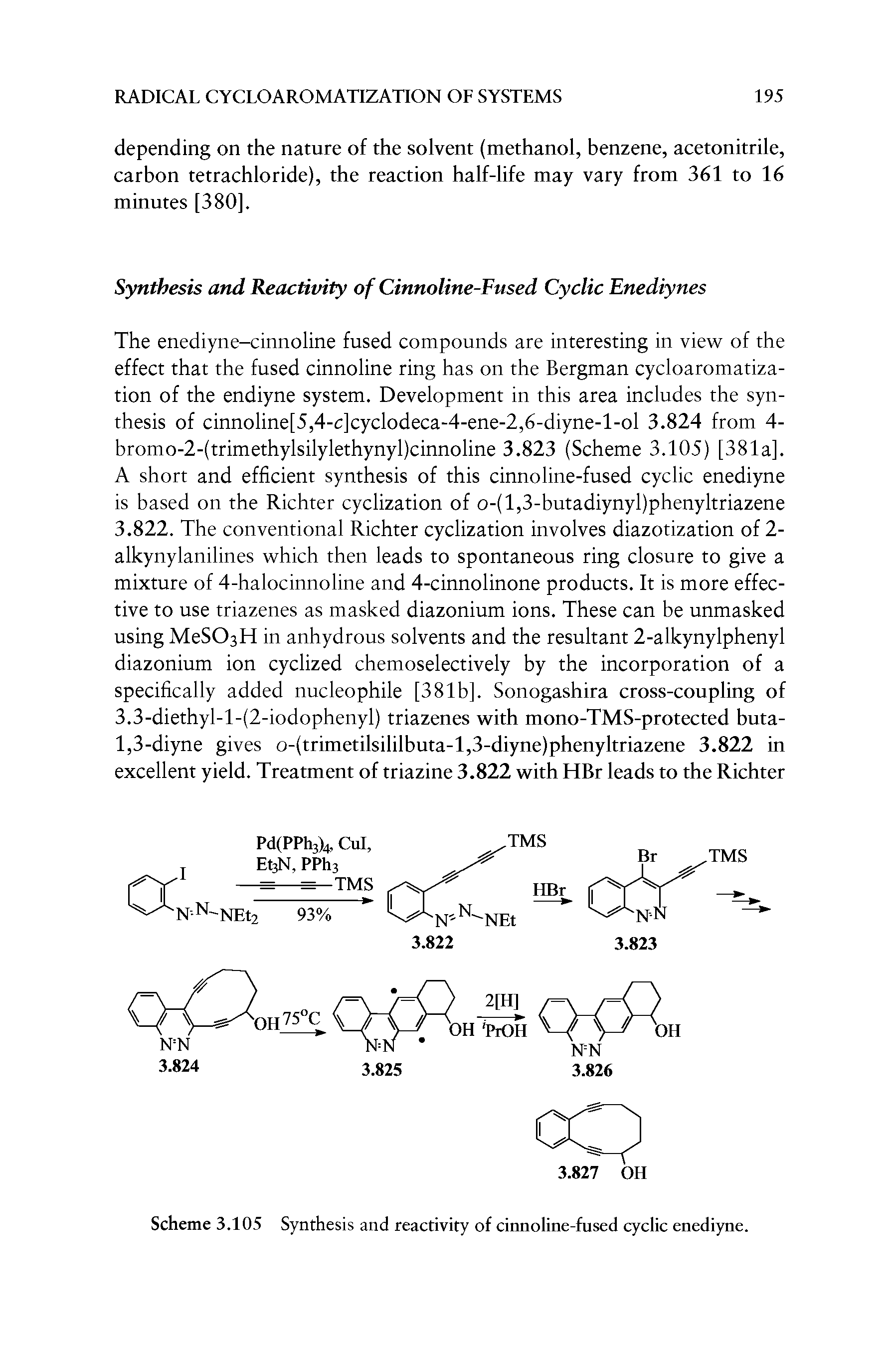 Scheme 3.105 Synthesis and reactivity of cinnoline-fused cyclic enediyne.