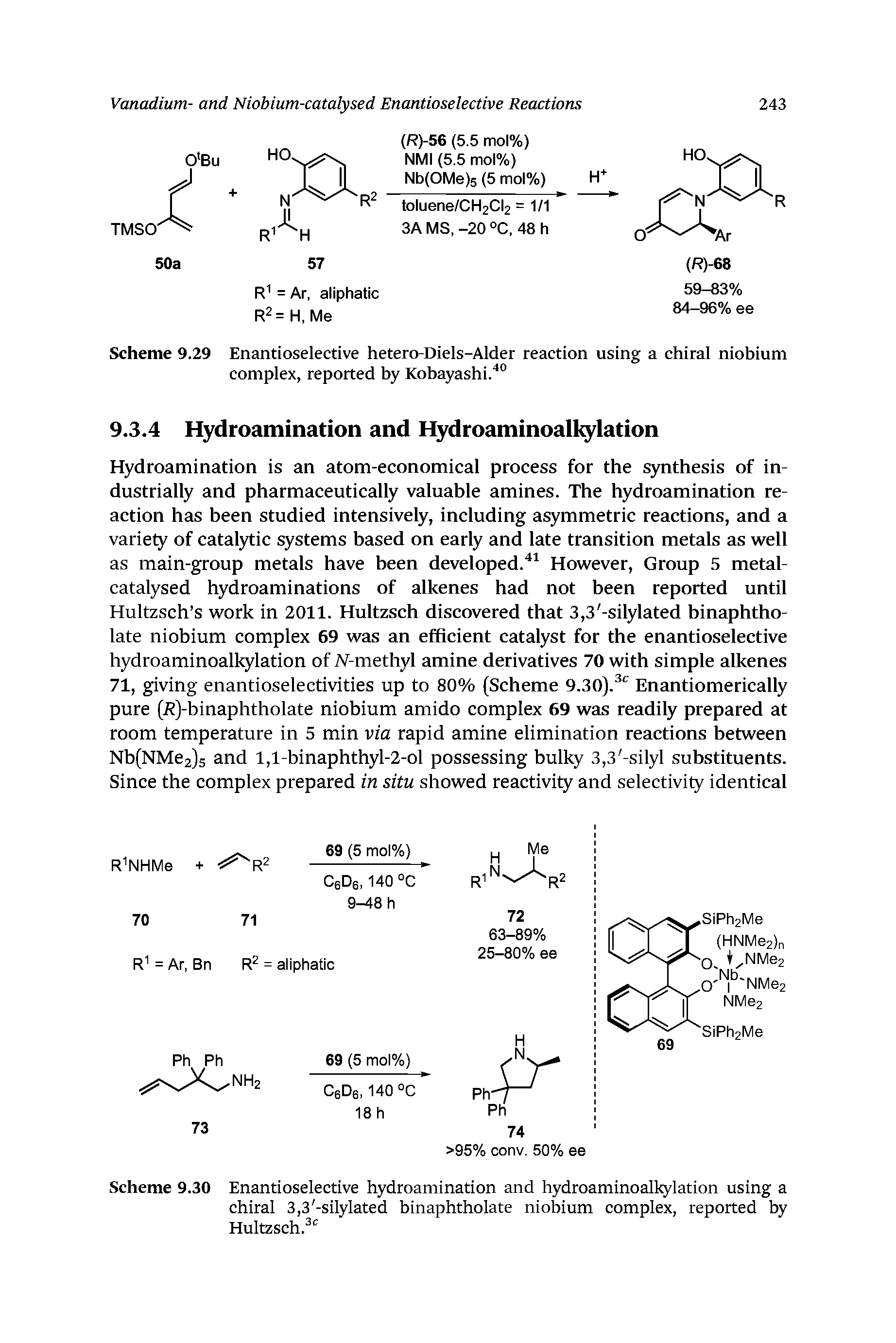 Scheme 9.30 Enantioselective hydroamination and hydroaminoalkylation using a chiral 3,3 -silylated binaphtholate niobium complex, reported by Hultzsch. ...