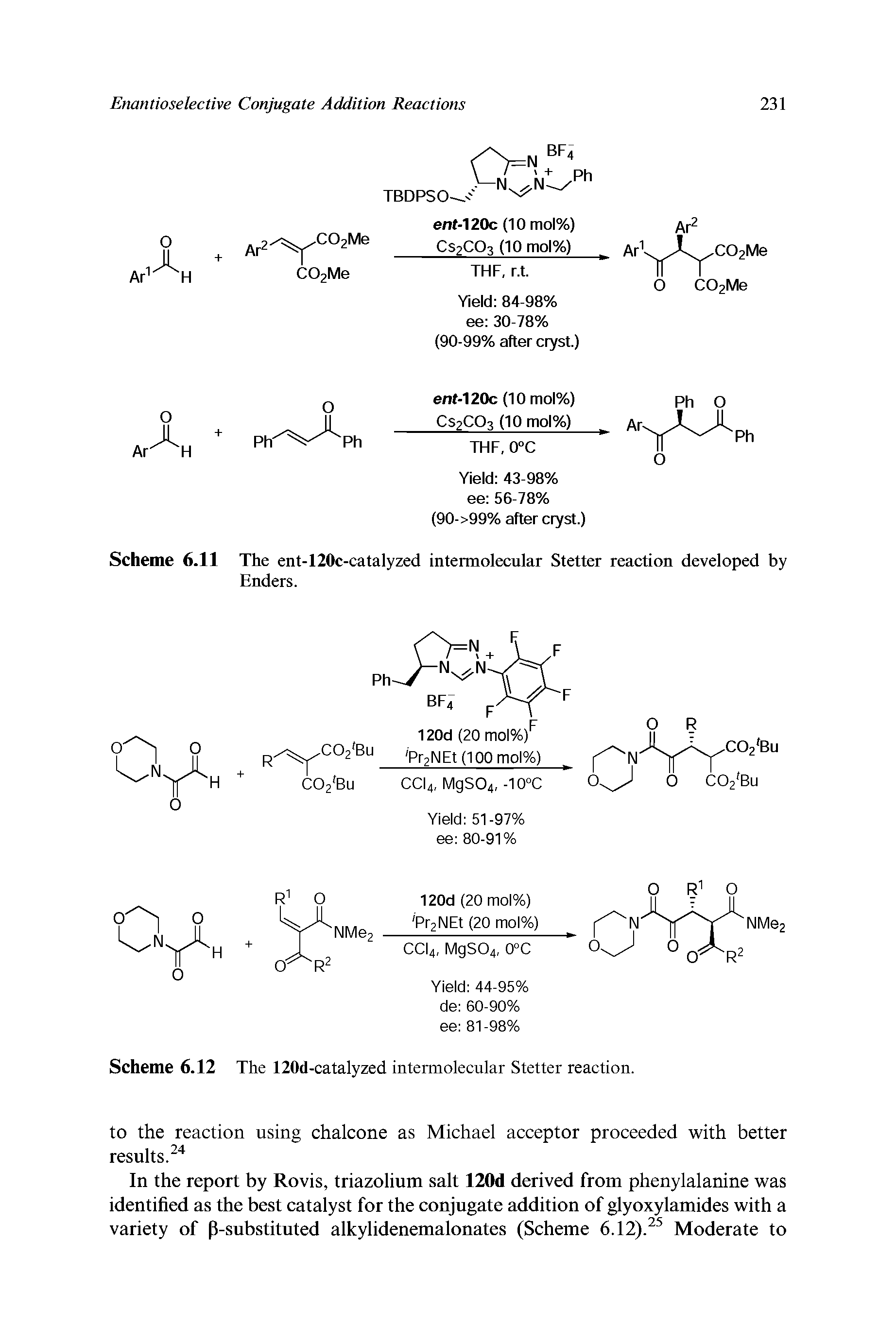 Scheme 6.11 The ent-120c-catalyzed intermolecular Stetter reaction developed by Enders.
