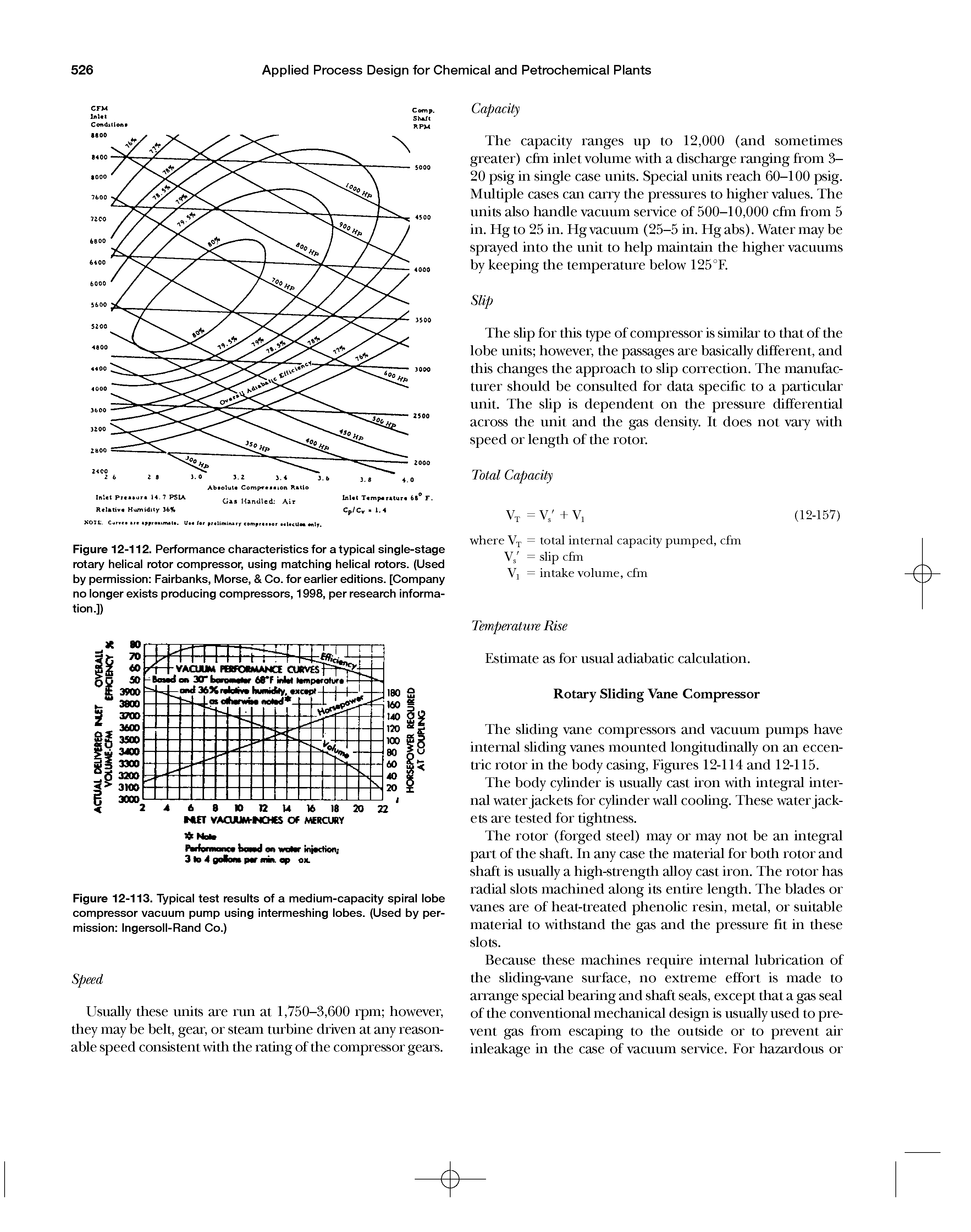 Figure 12-112. Performance characteristics for a typical single-stage rotary helical rotor compressor, using matching helical rotors. (Used by permission Fairbanks, Morse, Co. for earlier editions. [Company no longer exists producing compressors, 1998, per research information.])...