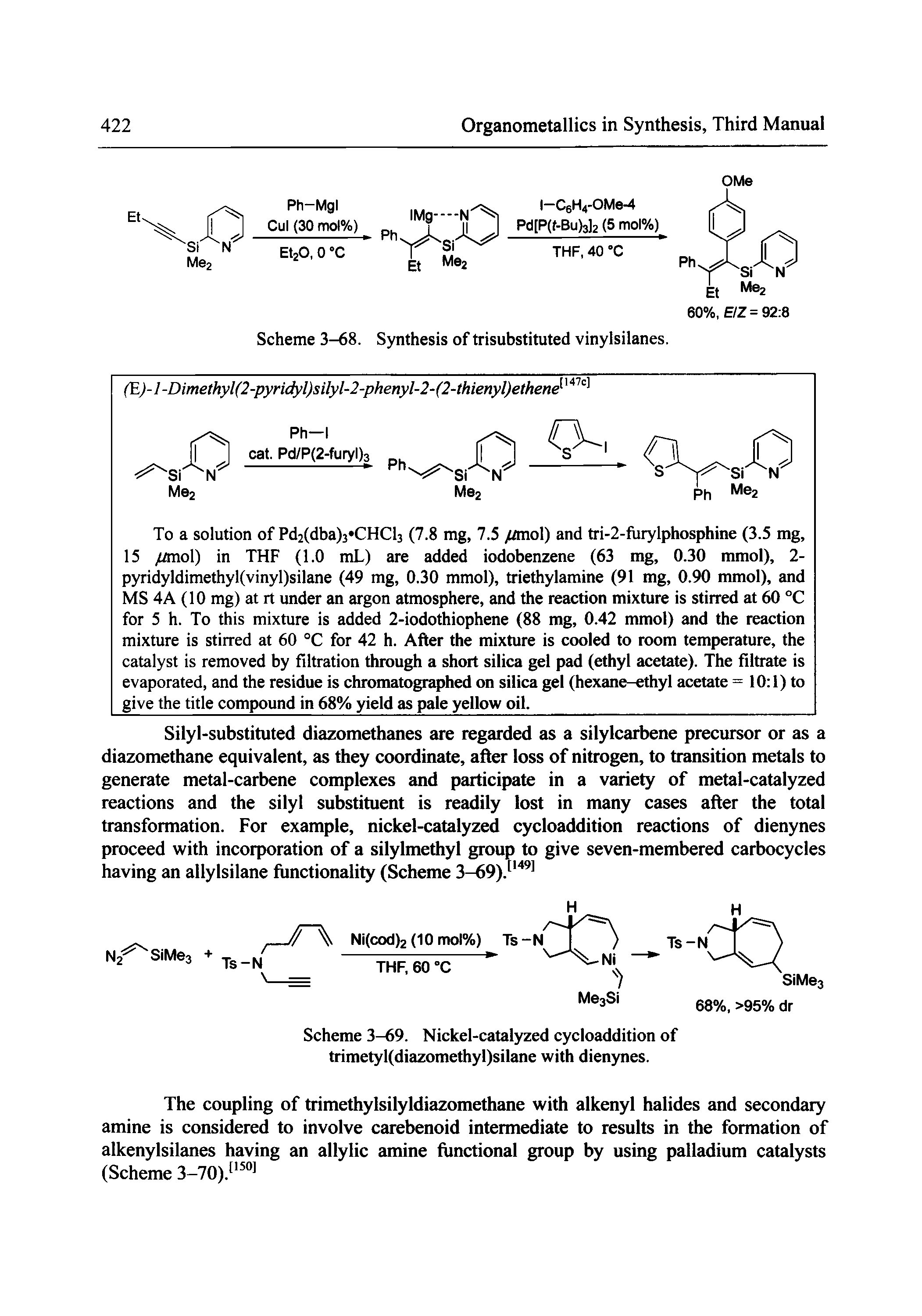 Scheme 3-69. Nickel-catalyzed cycloaddition of trimetyl(diazomethyl)silane with dienynes.