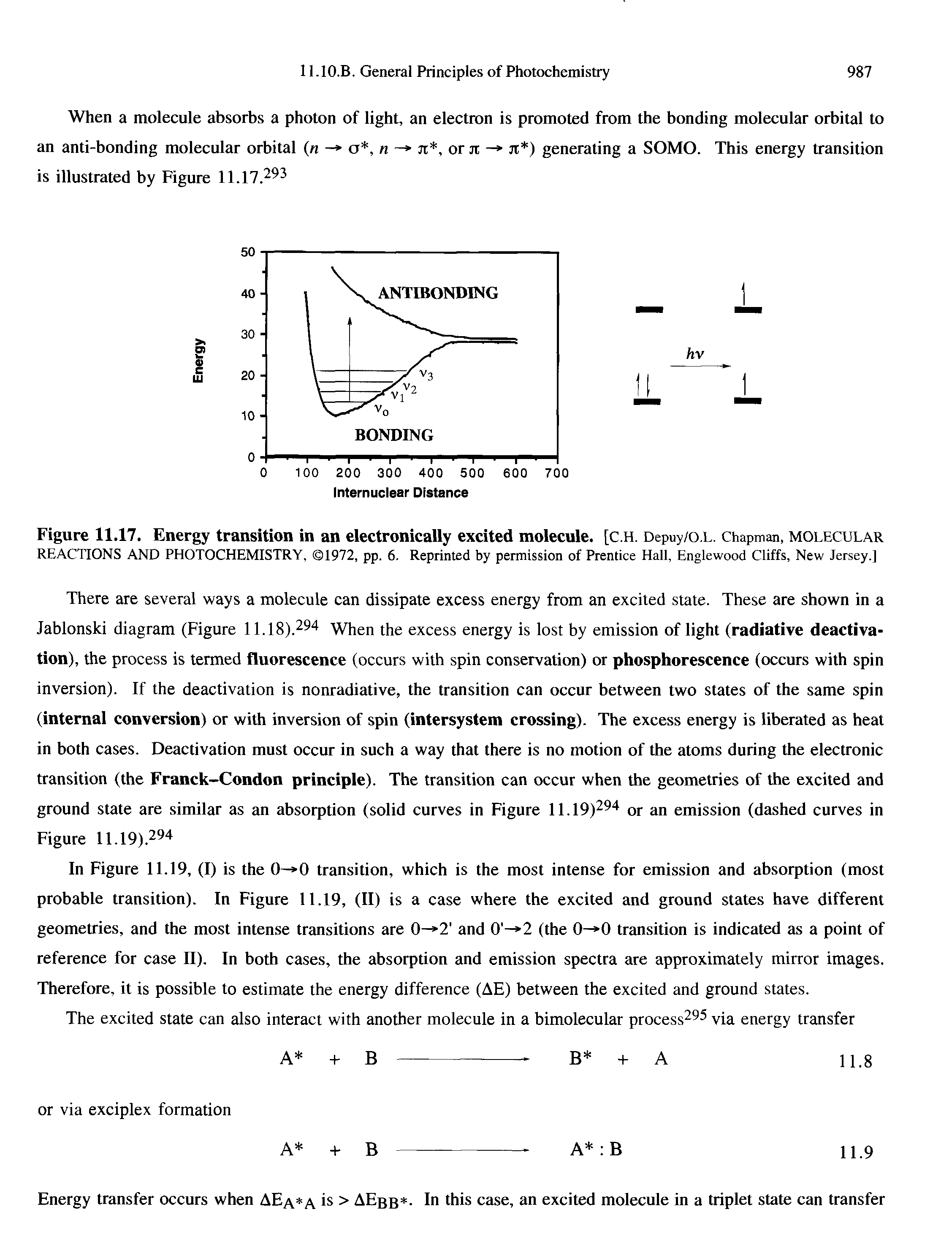 Figure 11.17. Energy transition in an electronically excited molecule. [C.H. Depuy/o.L. Chapman, molecular REACTIONS AND PHOTOCHEMISTRY, 1972, pp. 6. Reprinted by permission of Prentice Hall, Englewood Cliffs, New Jersey.]...
