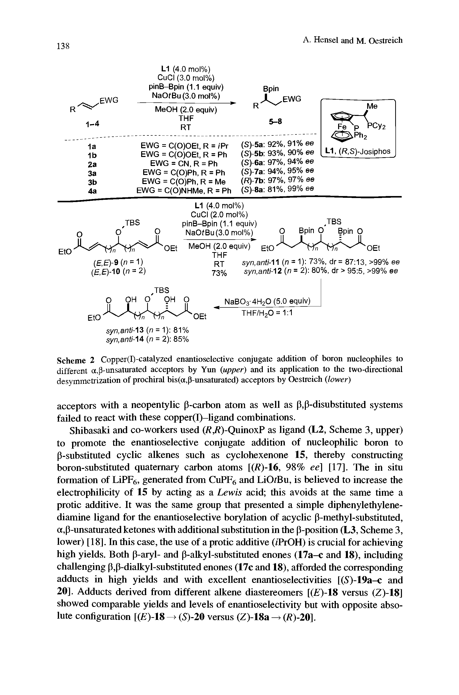 Scheme 2 Copper(I)-catalyzed enantioselective conjugate addition of boron nucleophiles to different a,p-unsaturated acceptors by Yun (upper) and its application to the two-directional desymmetrization of prochiral bis(a,p-unsaturated) acceptors by Oestreich (lower)...