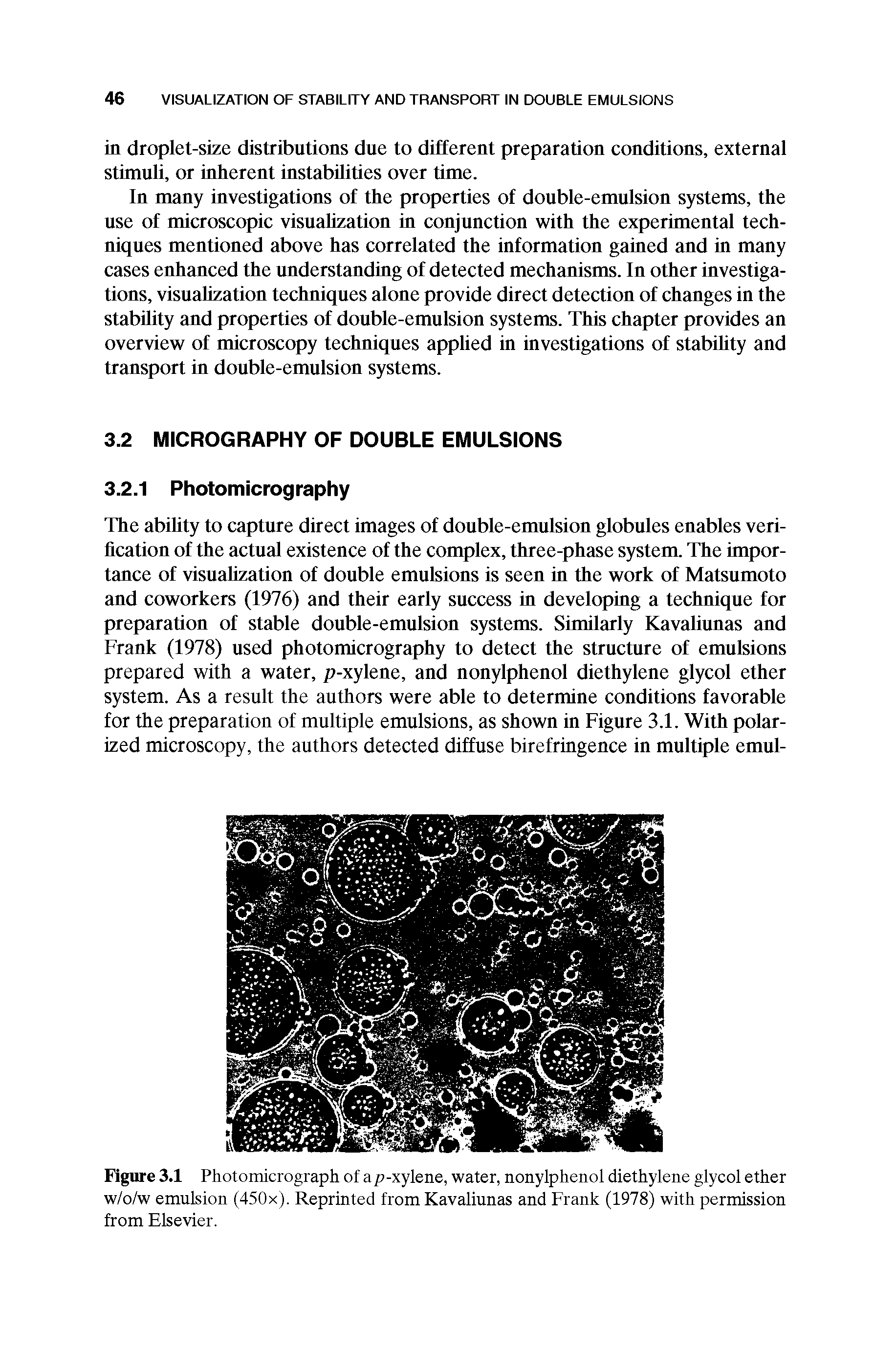 Figure 3.1 Photomicrograph of ap-xylene, water, nonylphenol diethylene glycol ether w/o/w emulsion (450x). Reprinted from Kavaliunas and Frank (1978) with permission from Elsevier.