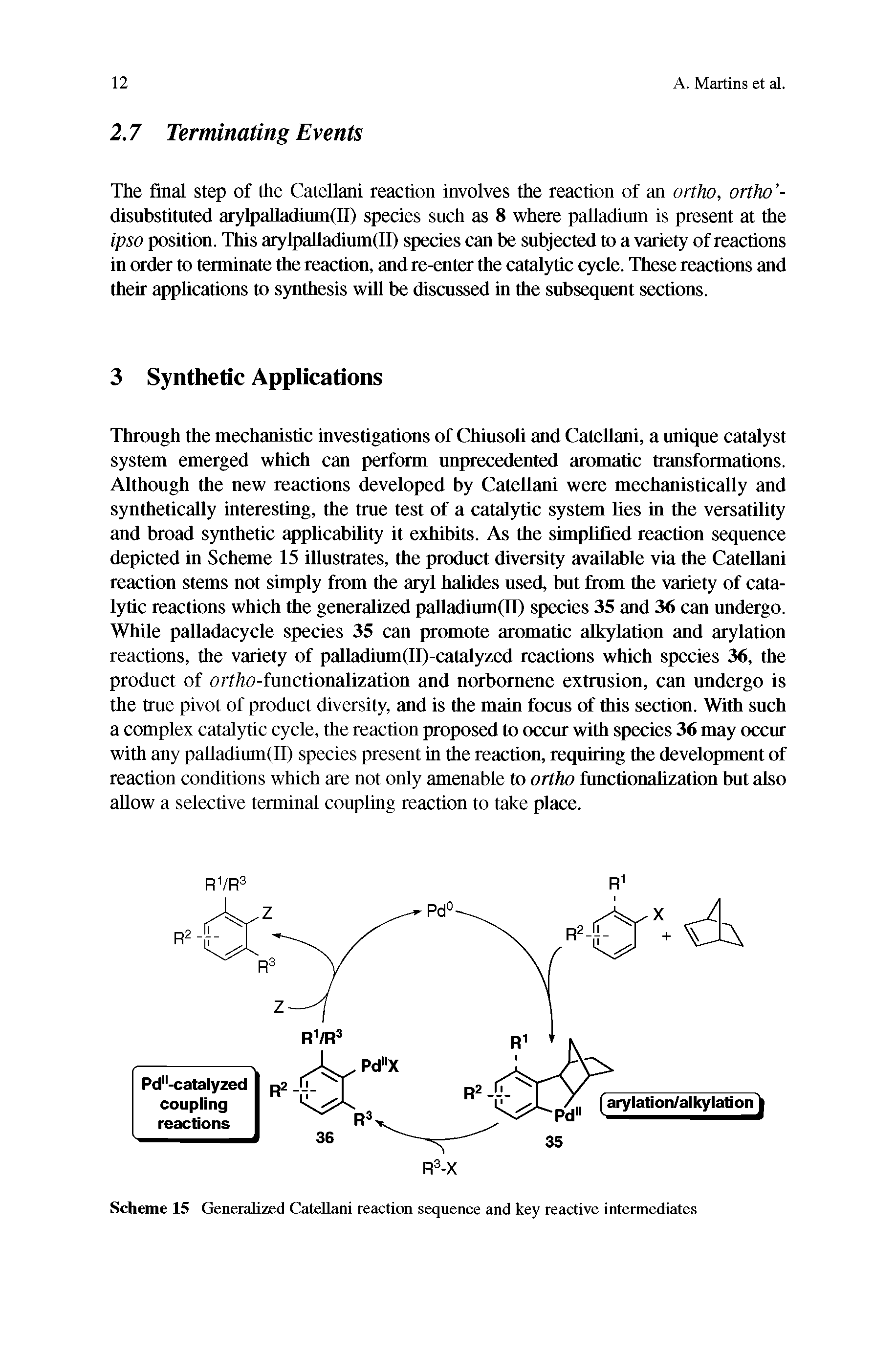 Scheme 15 Generalized Catellani reaction sequence and key reactive intermediates...