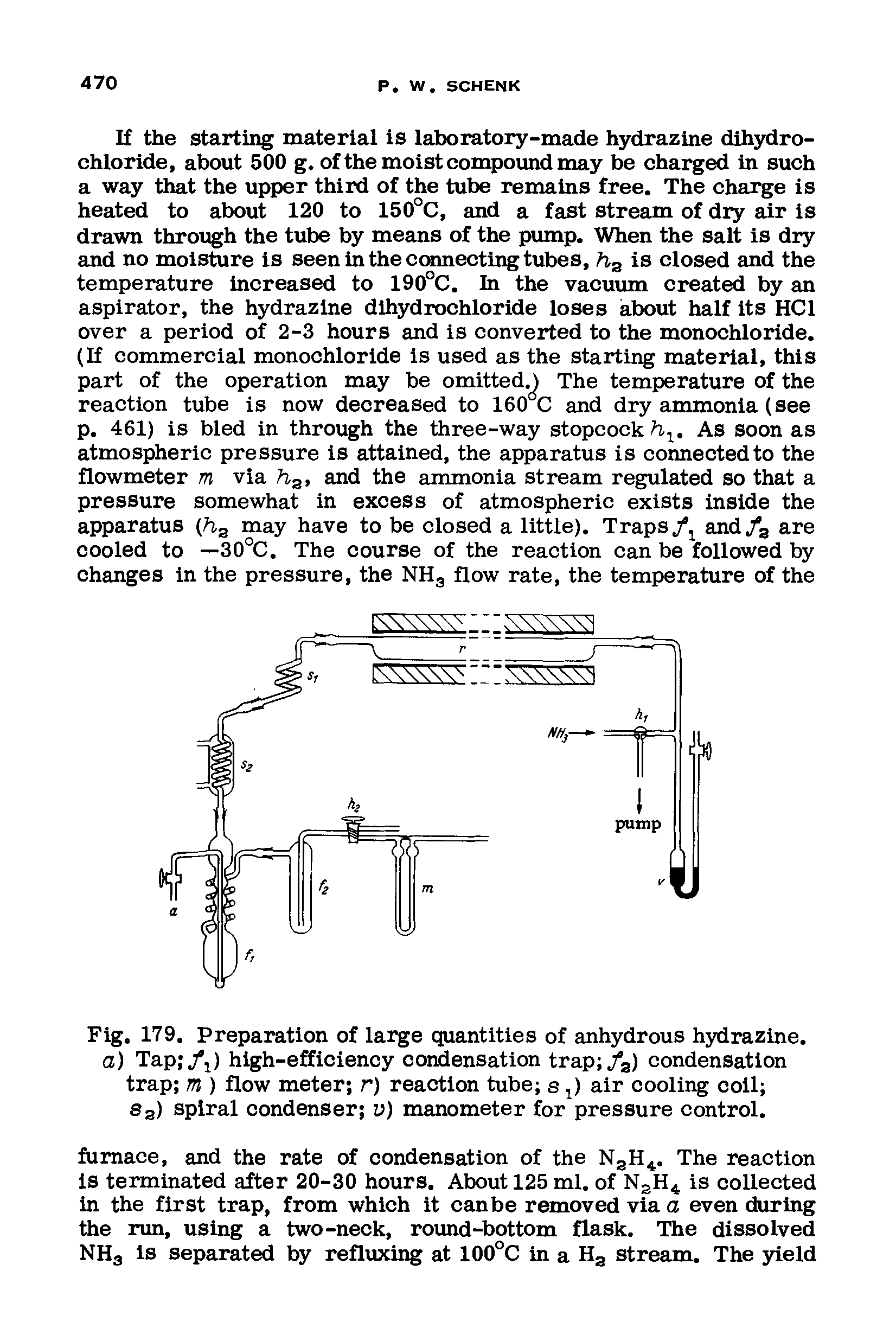 Fig. 179. Preparation of large quantities of anhydrous hydrazine. a) Tap /i) high-efficiency condensation trap /a) condensation trap m ) flow meter r) reaction tube s j) air cooling coll ...