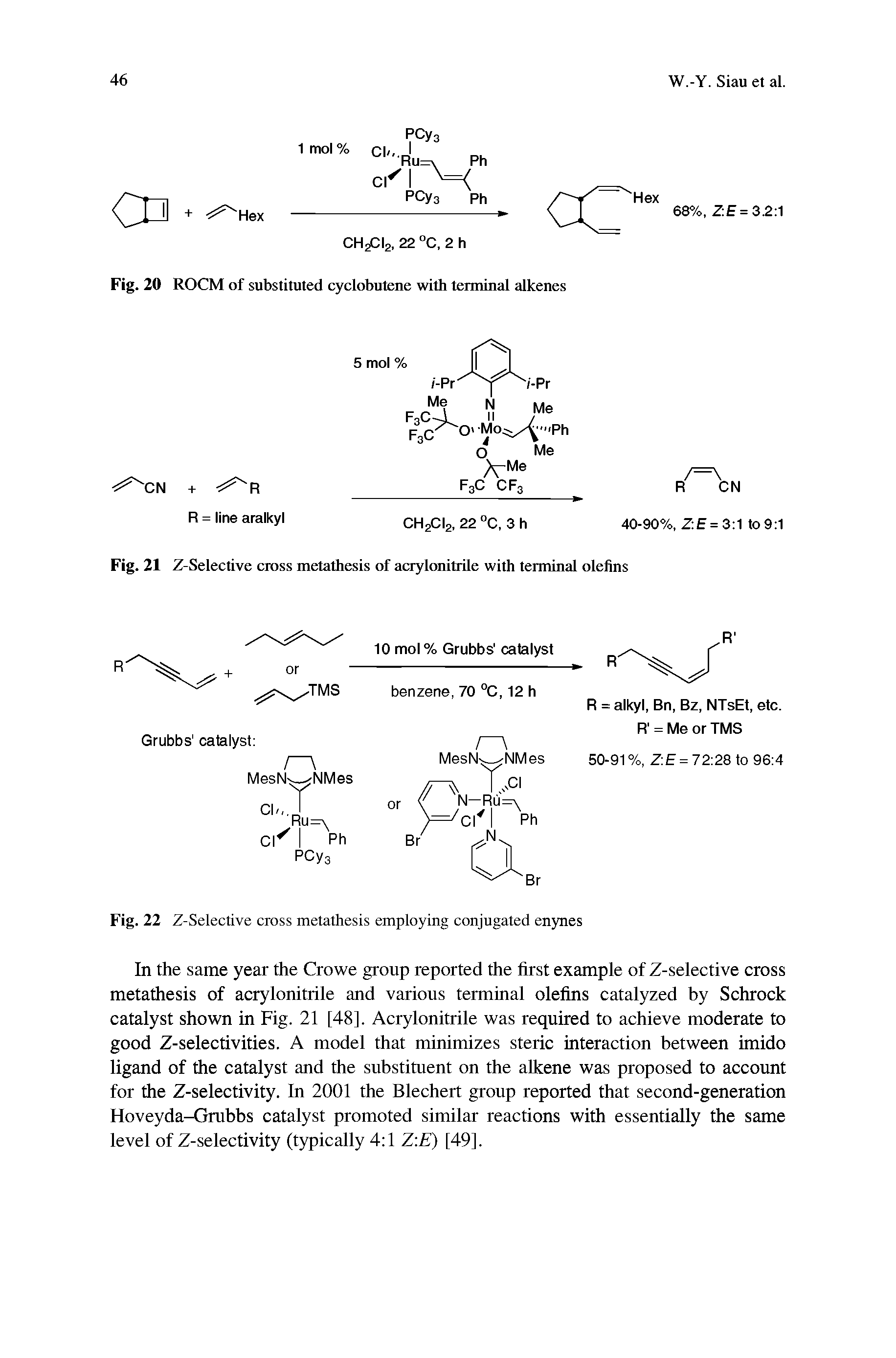 Fig. 21 Z-Selective cross metathesis of acrylonitrile with terminal olefins...
