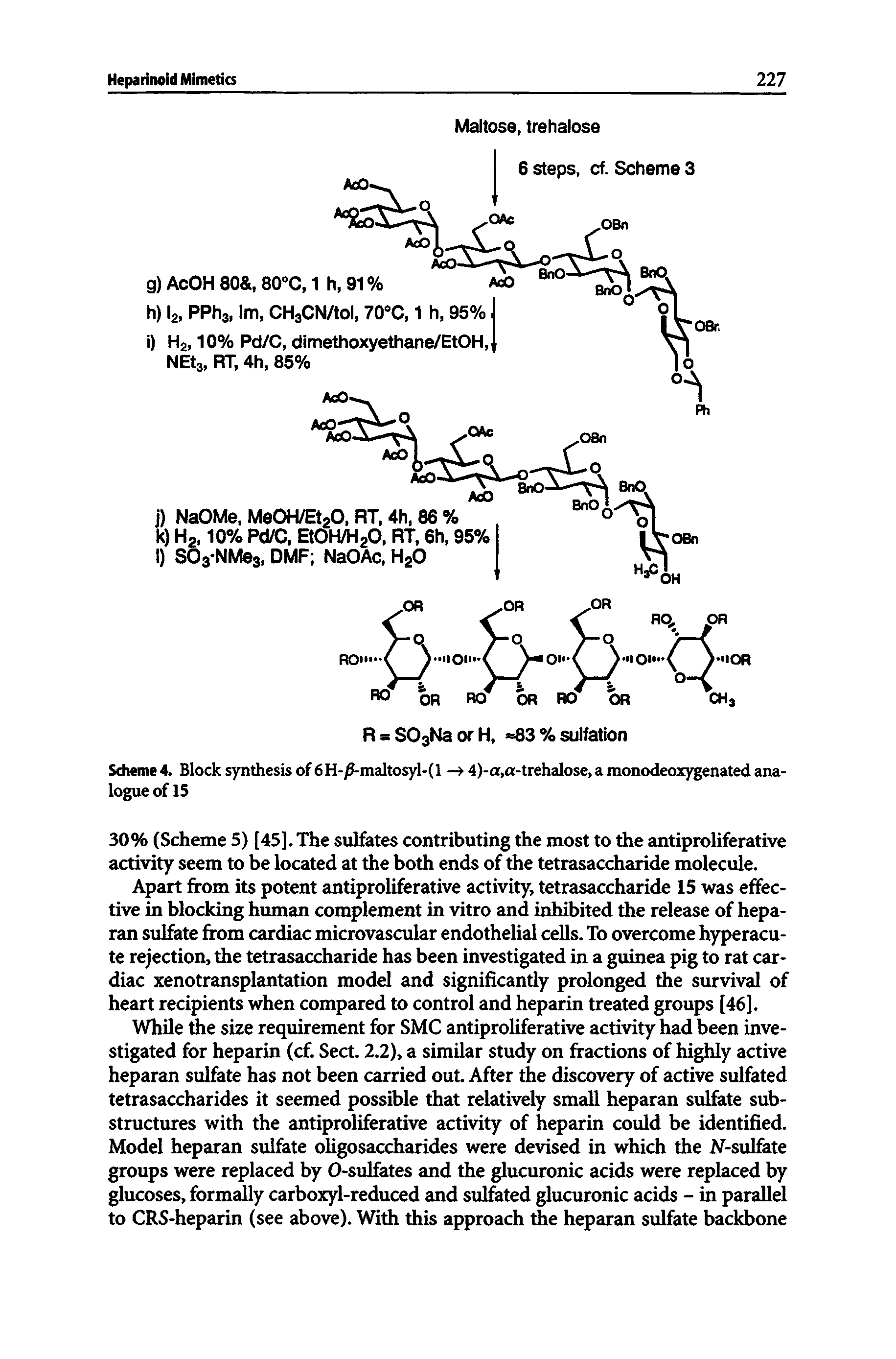 Scheme 4. Block synthesis of 6H- maltosyl-(l 4)-a,a-trehalose, a monodeox) enated analogue of 15...