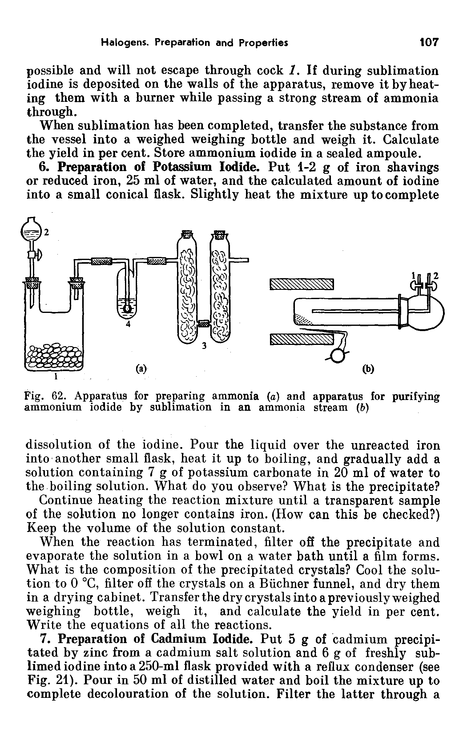 Fig. 62. Apparatus for preparing ammonia (a) and apparatus for purifying ammonium iodide by sublimation in an ammonia stream (6)...