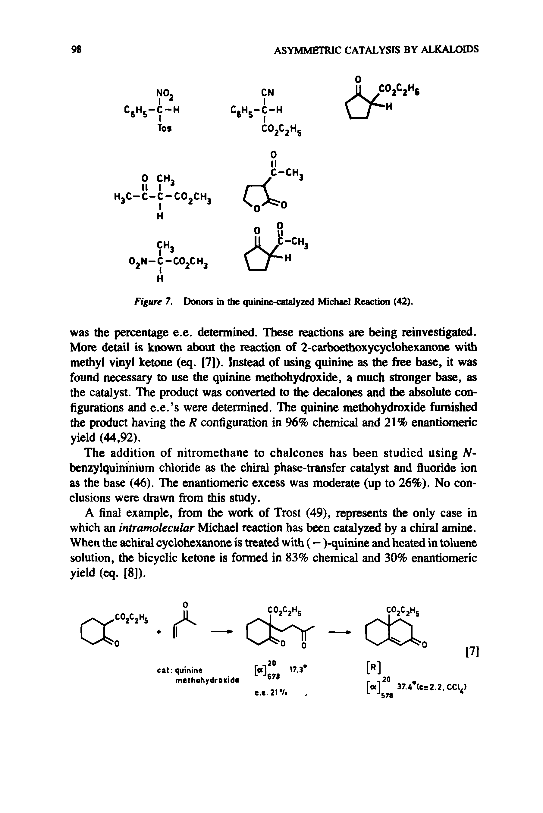 Figure 7. Donors in the quinine-catalyzed Michael Reaction (42).