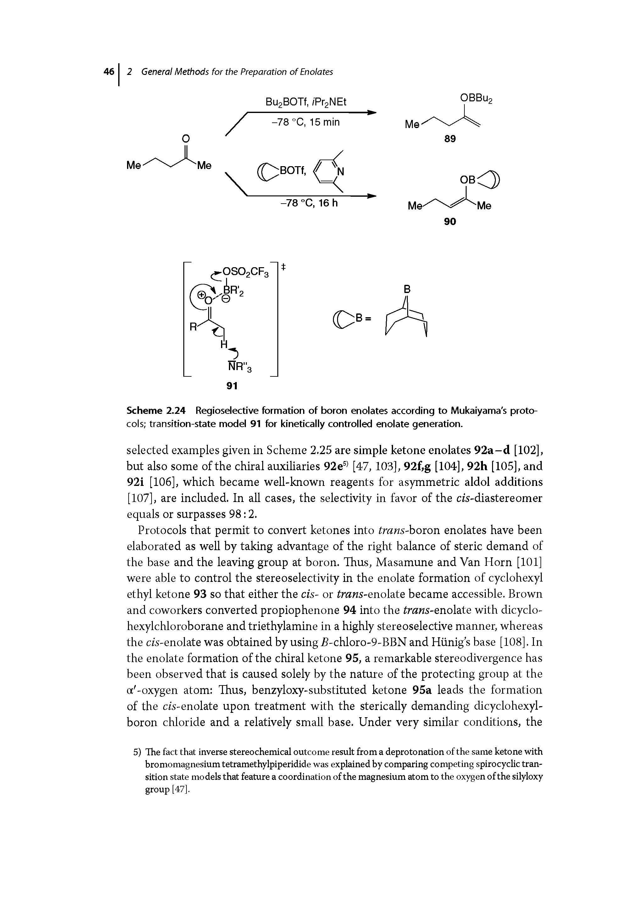 Scheme 2.24 Regioselective formation of boron enolates according to Mukaiyama s protocols transition-state model 91 for kinetically controlled enolate generation.