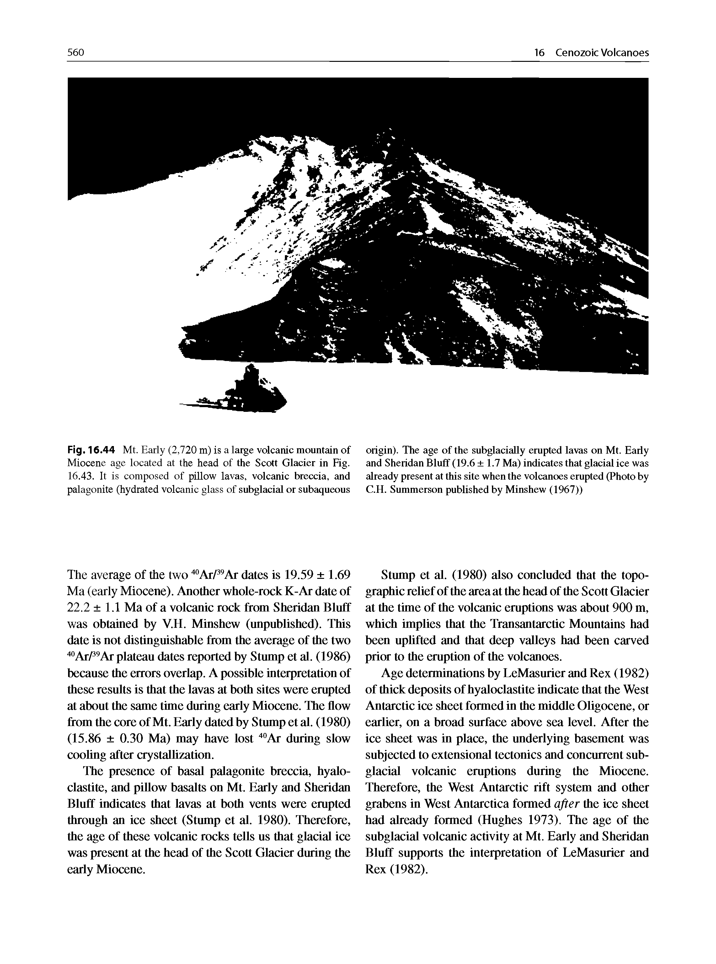 Fig. 16.44 Mt. Early (2,720 m) is a large volcanic mountain of Miocene age located at the head of the Scott Glacier in Fig. 16.43. It is composed of pillow lavas, volcanic breccia, and palagonite (hydrated volcanic glass of subglacial or subaqueous...