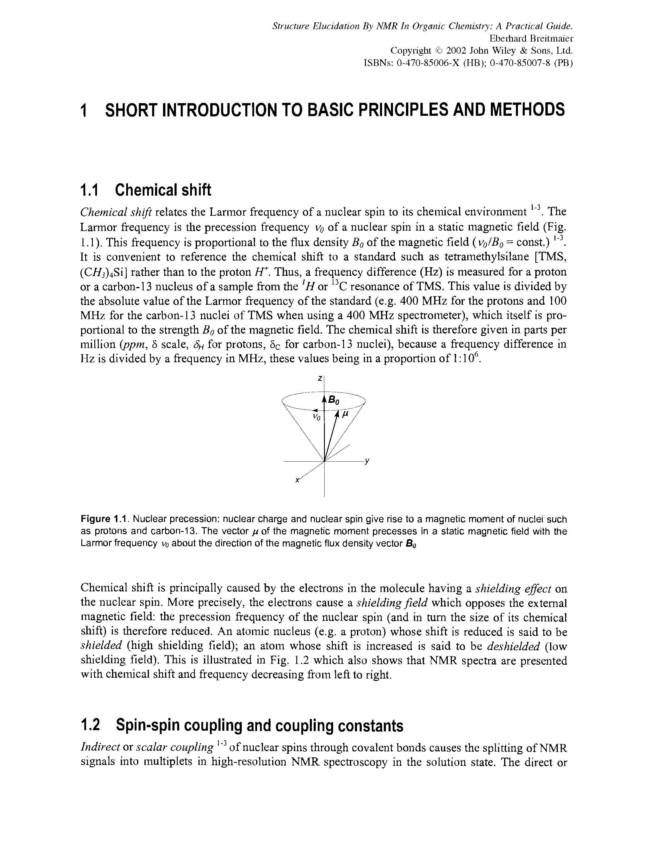 Figure 1.1. Nuclear precession nuclear charge and nuclear spin give rise to a magnetic moment of nuclei such as protons and carbon-13. The vector n of the magnetic moment precesses in a static magnetic field with the Larmor frequency vo about the direction of the magnetic flux density vector Bo...