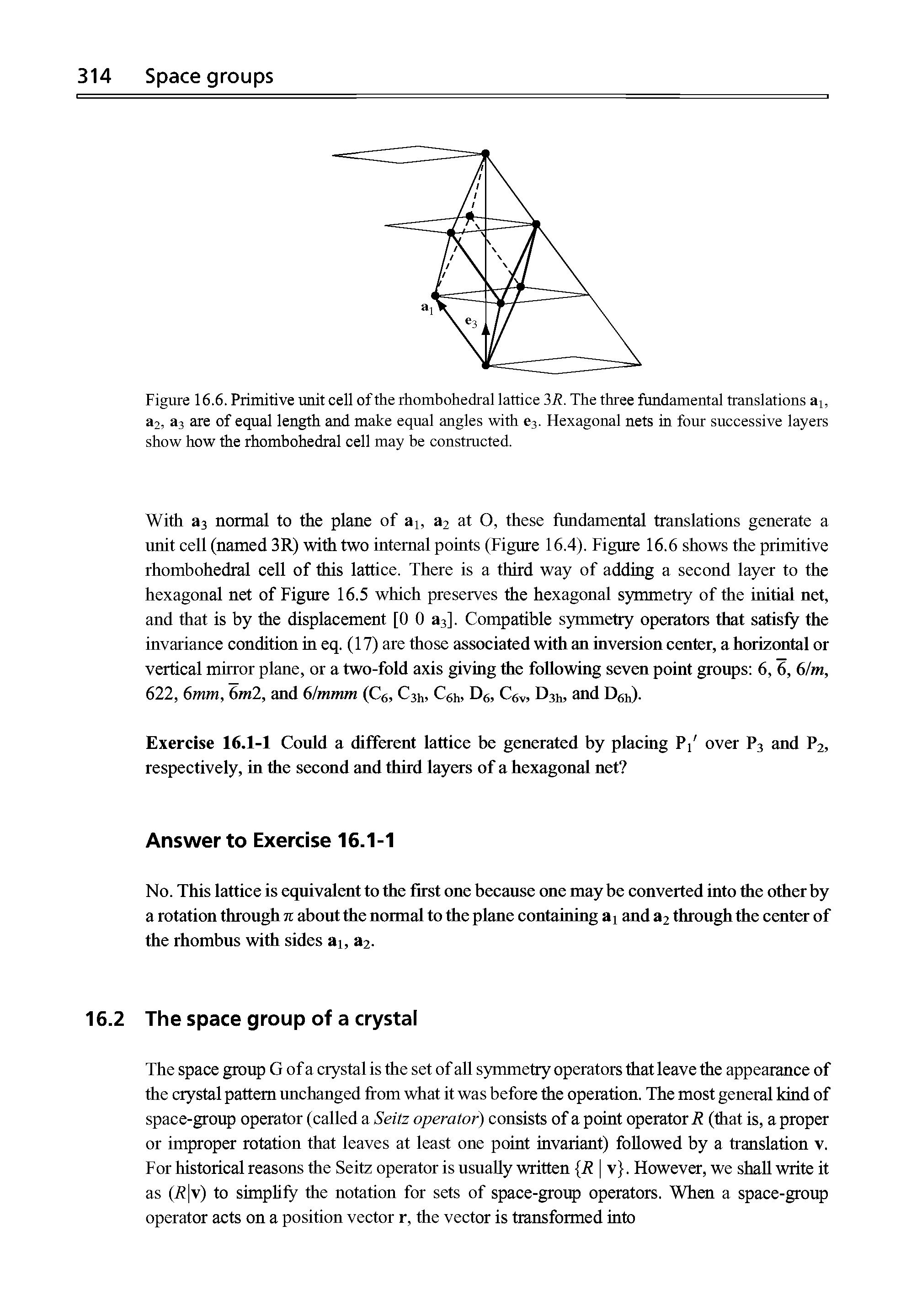 Figure 16.6. Primitive unit cell of the rhombohedral lattice 3 R. The three fundamental translations a1 a2, a3 are of equal length and make equal angles with e3. Hexagonal nets in four successive layers show how the rhombohedral cell may be constructed.