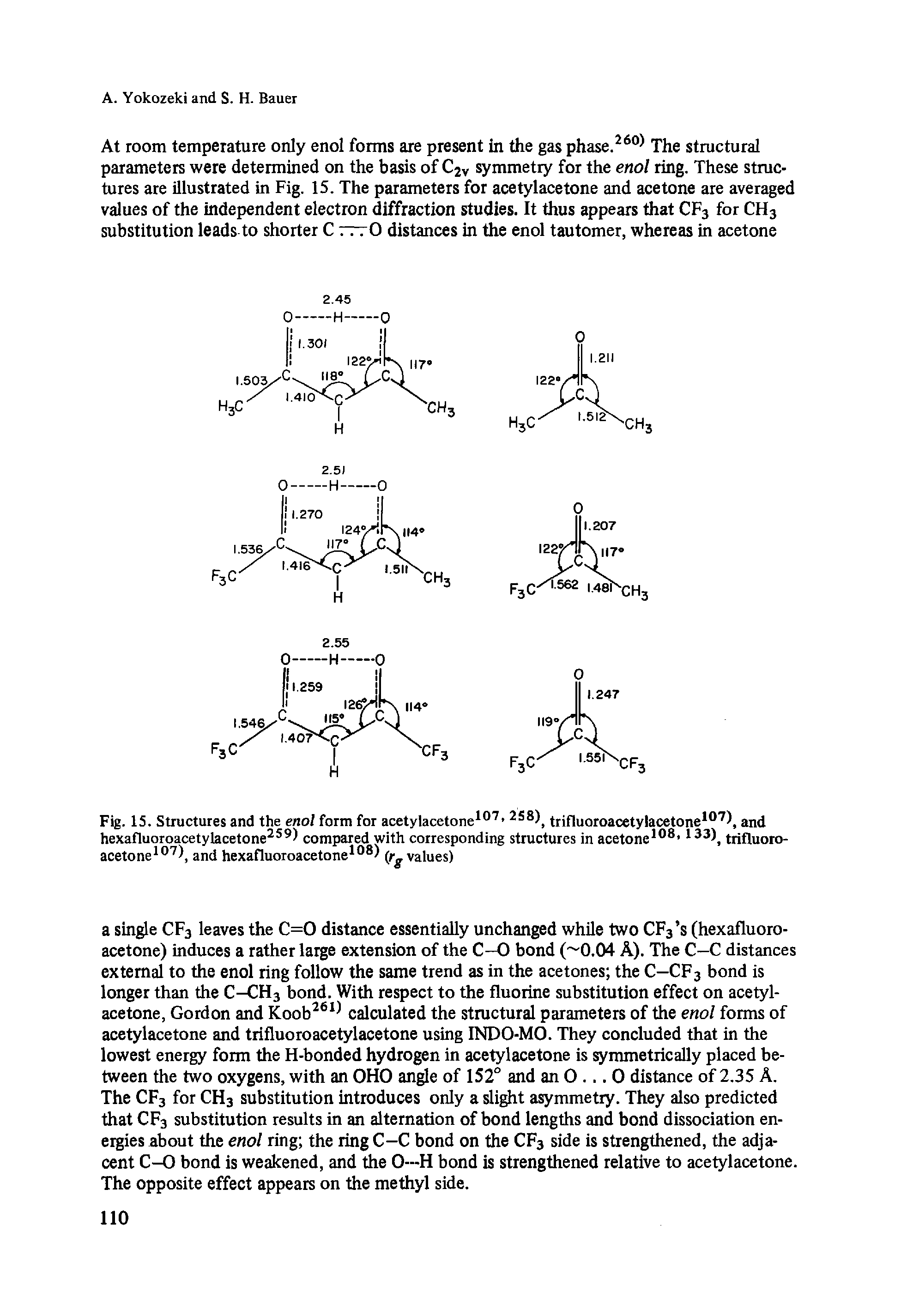 Fig. 15. Structures and the enol form for acetylacetone 2 8) trifluoroacetylacetone , and hexafluoroacetylacetone ) compared with corresponding structures in acetone 33) trifluoro-acetone ), and hexafluoroacetone (revalues)...