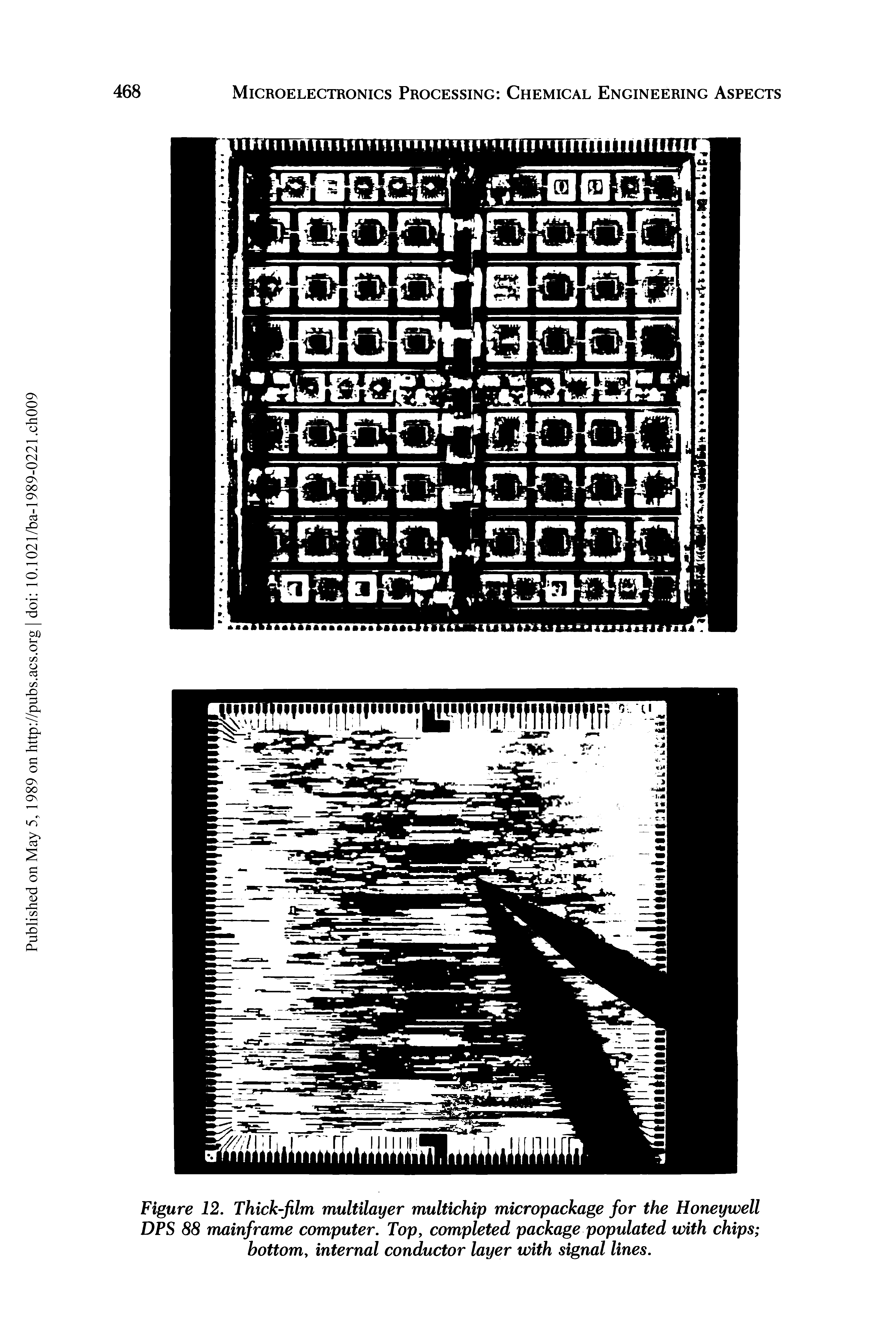 Figure 12. Thick-film multilayer multichip micropackage for the Honeywell DPS 88 mainframe computer. Top, completed package populated with chips bottom, internal conductor layer with signal lines.