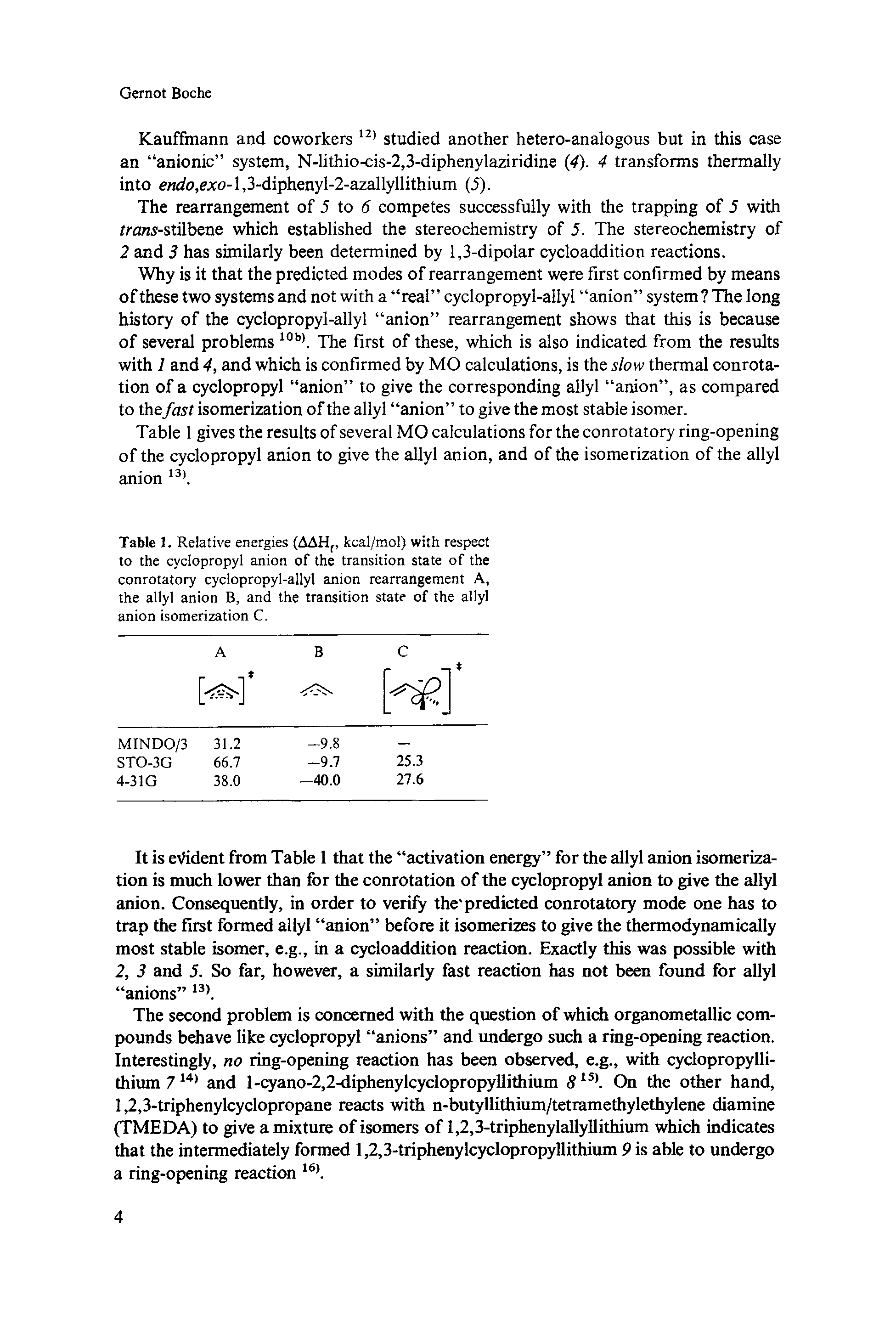 Table 1. Relative energies (AAHf, kcal/mol) with respect to the cyclopropyl anion of the transition state of the conrotatory cyclopropyl-allyl anion rearrangement A, the allyl anion B, and the transition state of the allyl anion isomerization C.