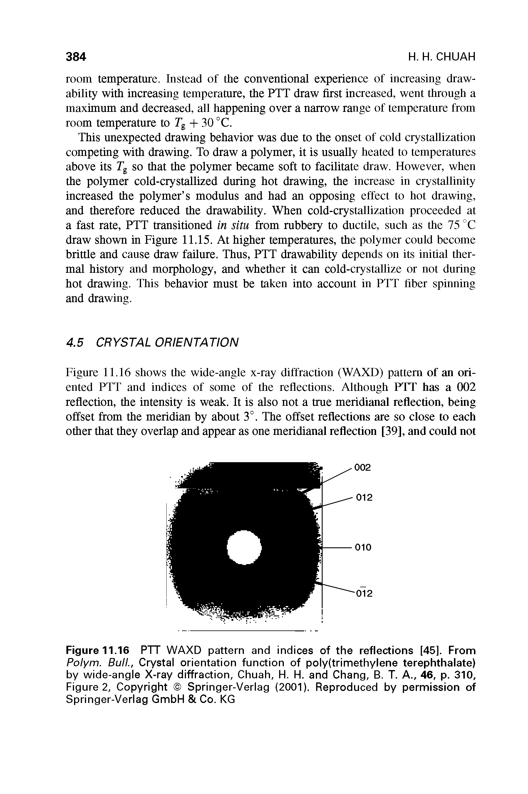 Figure 11.16 PTT WAXD pattern and indices of the reflections [45]. From Polym. Bull., Crystal orientation function of poly(trimethylene terephthalate) by wide-angle X-ray diffraction, Chuah, H. H. and Chang, B. T. A., 46, p. 310, Figure 2, Copyright Springer-Verlag (2001). Reproduced by permission of Springer-Verlag GmbH Co. KG...