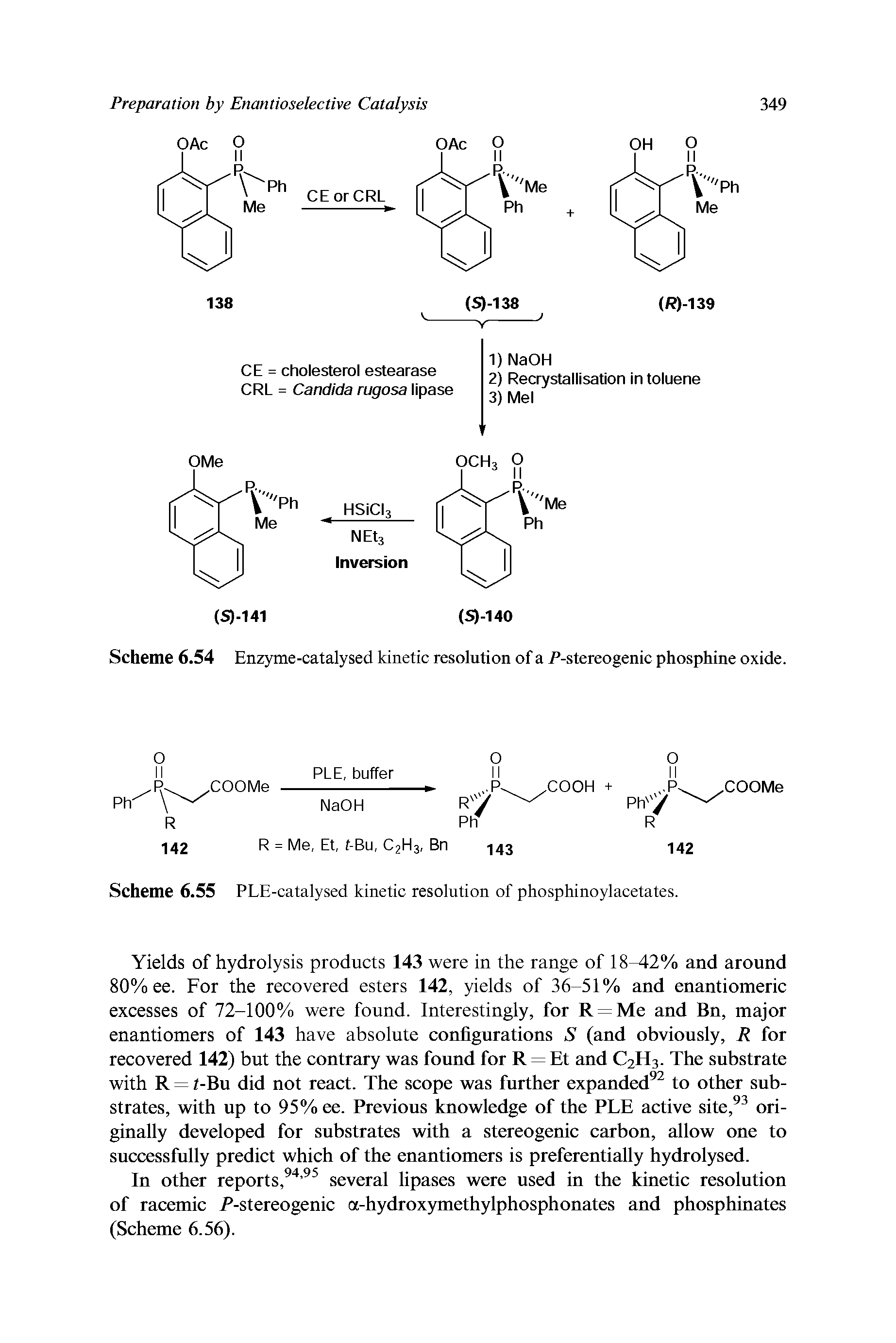 Scheme 6.54 Enzyme-catalysed kinetic resolution of a P-stereogenic phosphine oxide.