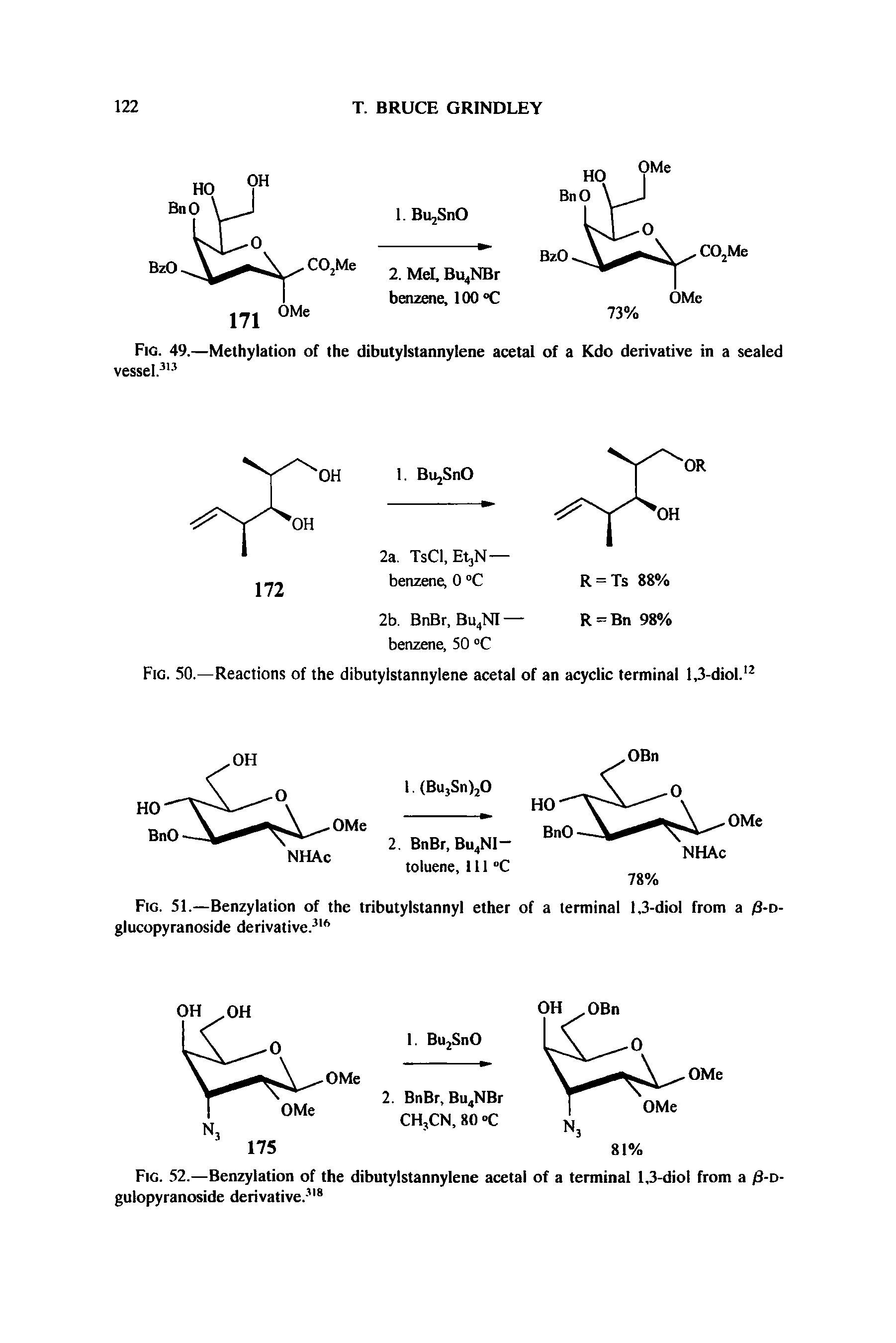 Fig. 51.—Benzylation of the tributylstannyl ether of a terminal 1,3-diol from a /3-d-glucopyranoside derivative.316...