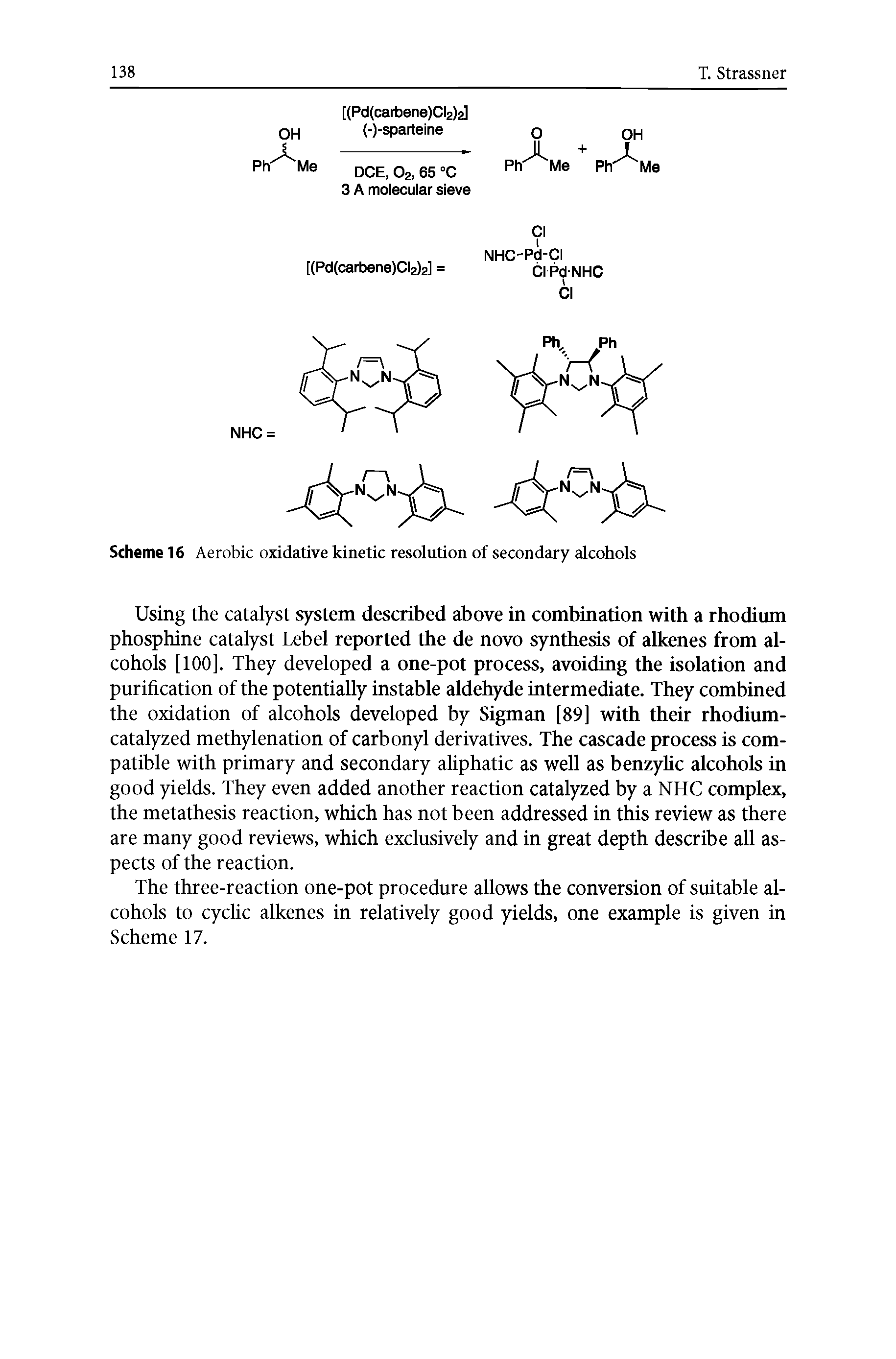 Scheme 16 Aerobic oxidative kinetic resolution of secondary alcohols...