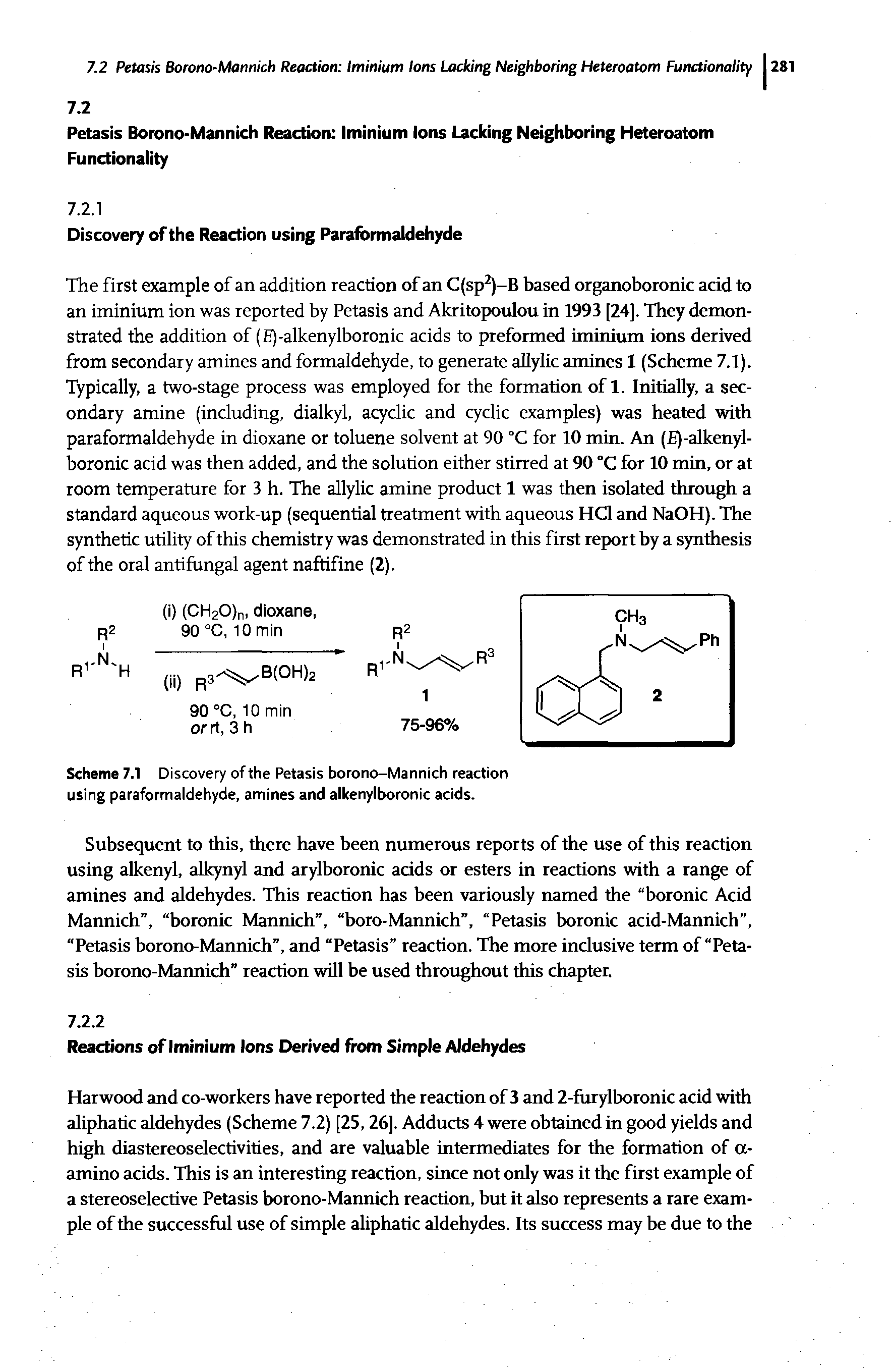 Scheme 7.1 Discovery of the Petasis borono-Mannich reaction using paraformaldehyde, amines and alkenylboronic acids.