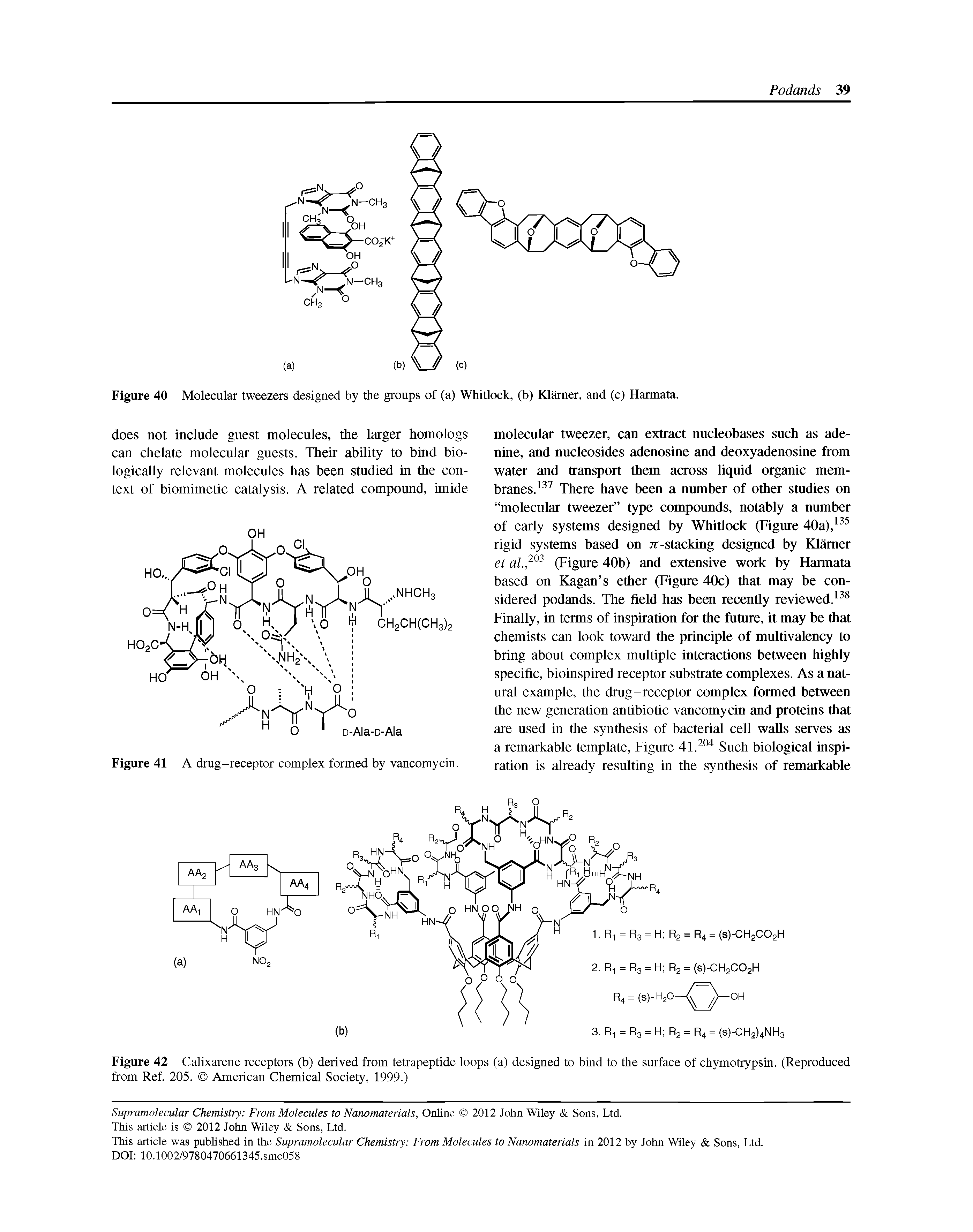 Figure 42 Calixarene receptors (b) derived from tetrapeptide loops (a) designed to bind to the surface of chymotiypsin. (Reproduced from Ref. 205. American Chemical Society, 1999.)...