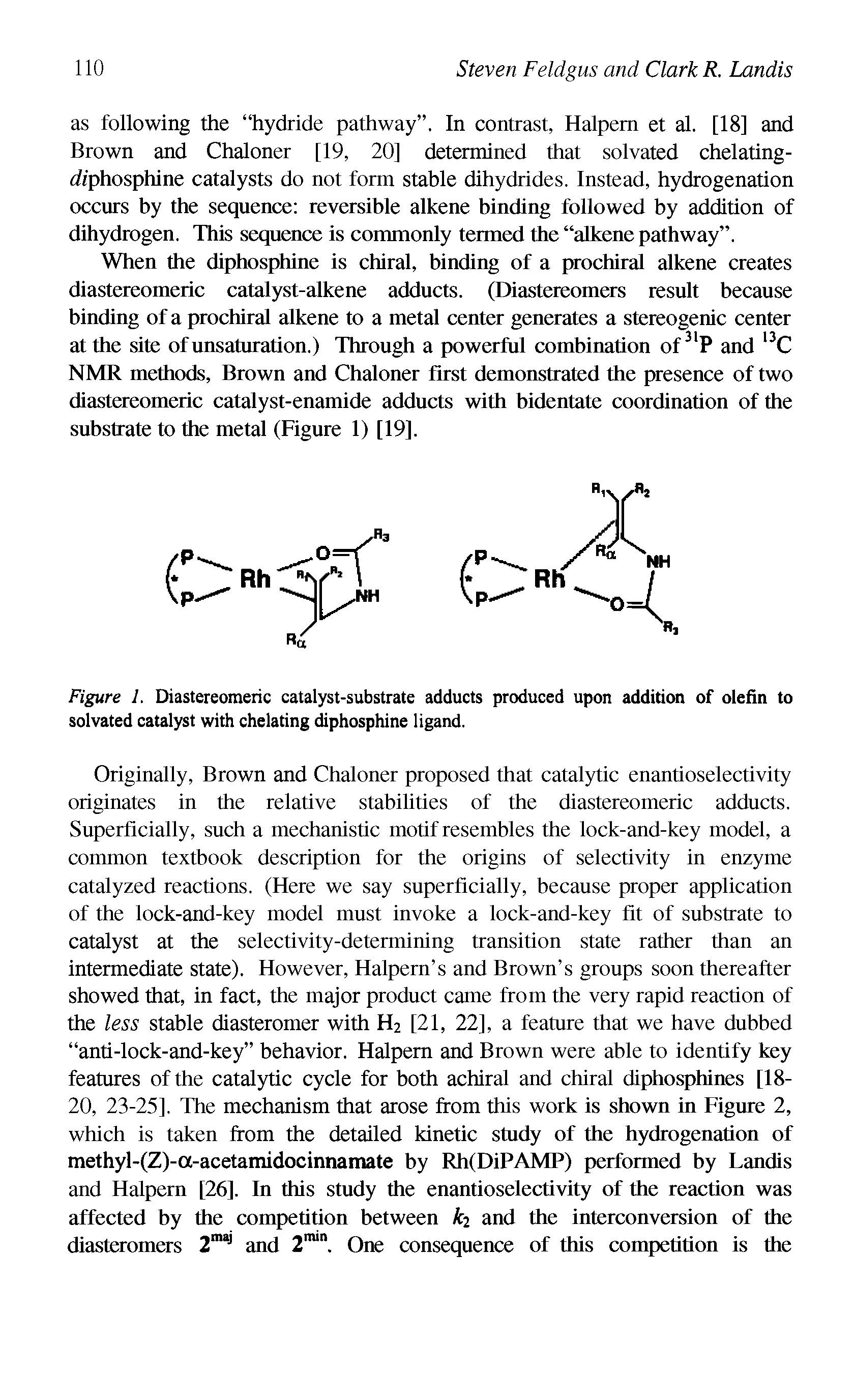 Figure 1. Diastereomeric catalyst-substrate adducts produced upon addition of olefin to solvated catalyst with chelating diphosphine ligand.