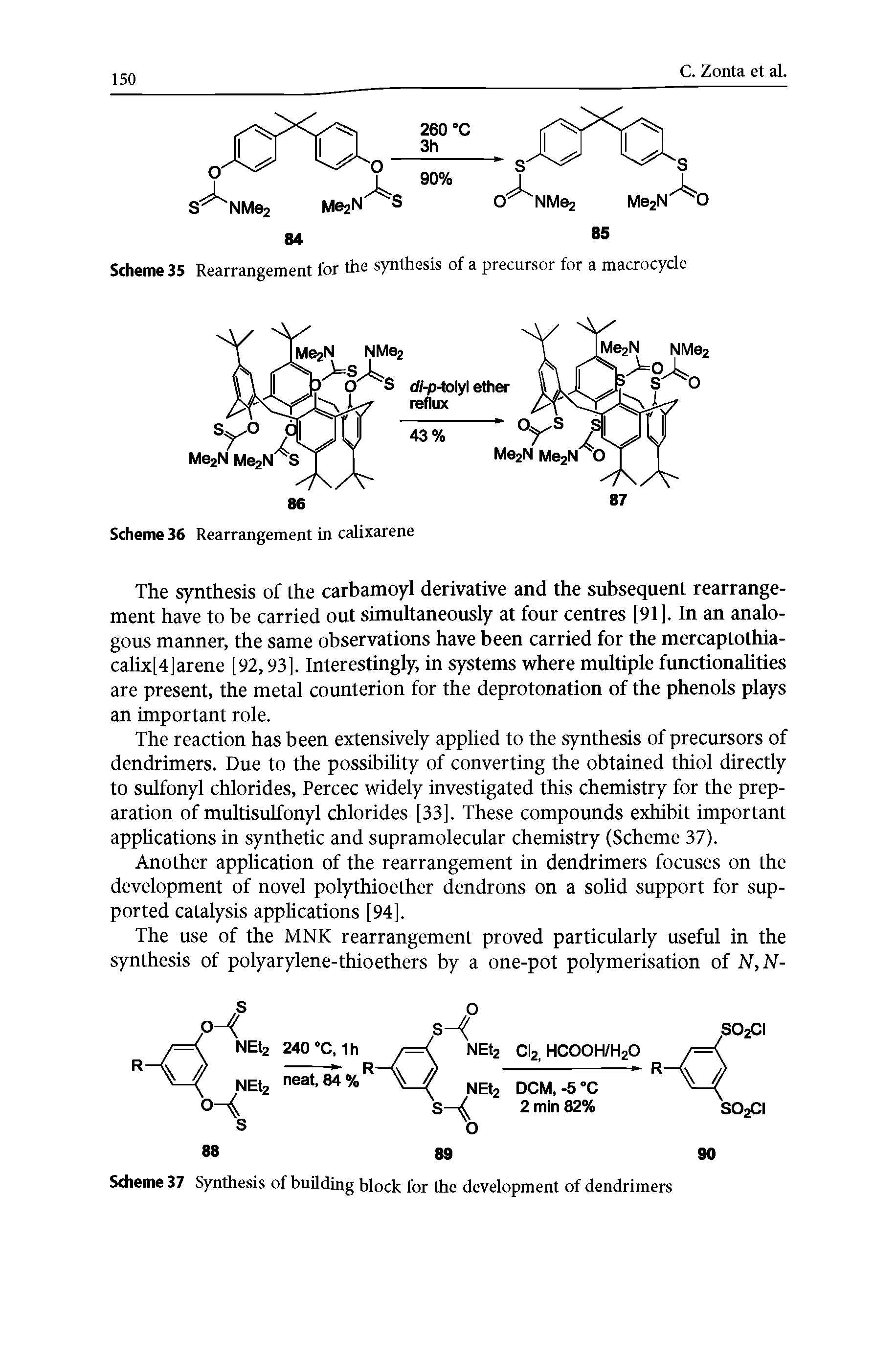 Scheme 37 Synthesis of building block for the development of dendrimers...