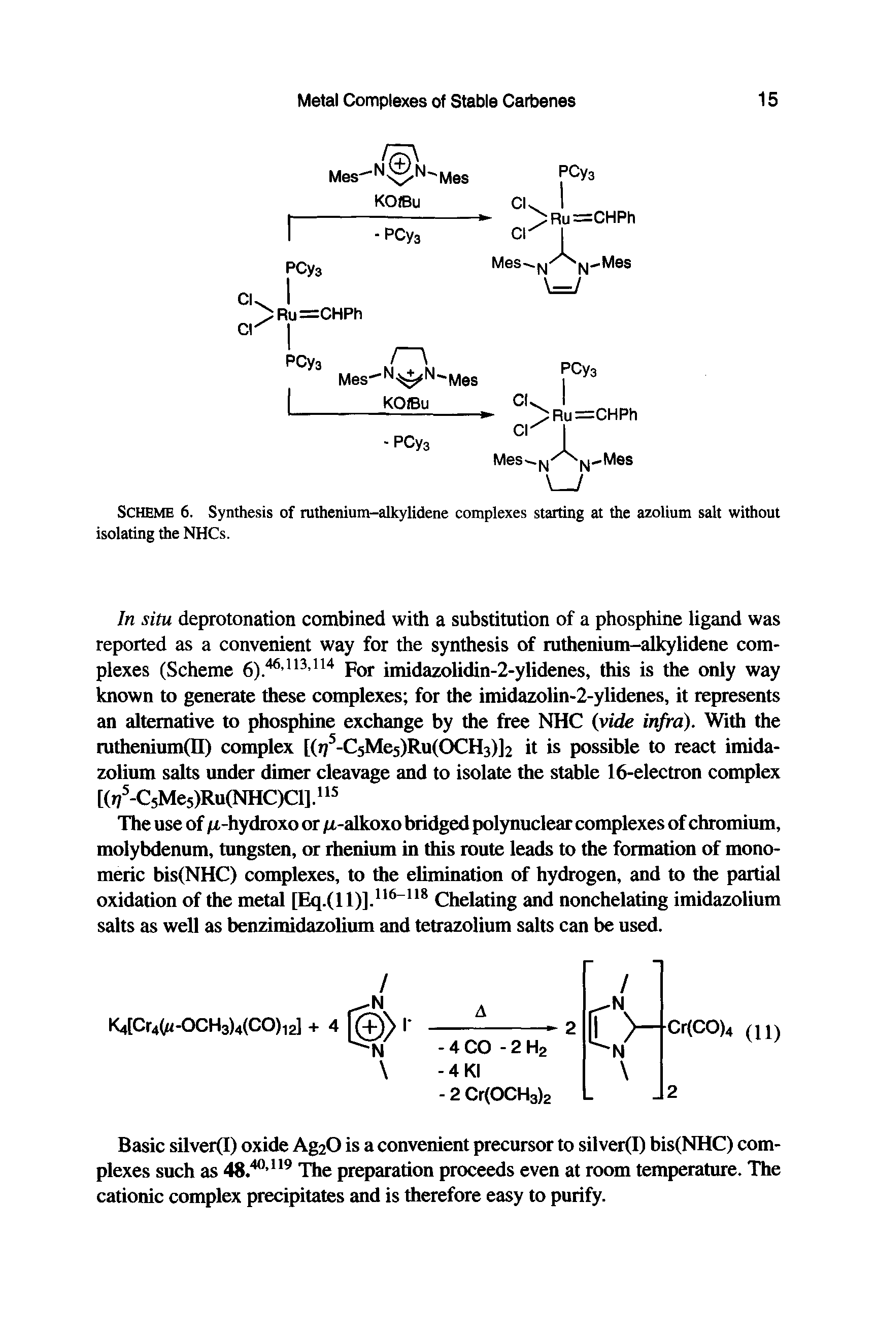 Scheme 6. Synthesis of ruthenium-alkylidene complexes starting at the azolium salt without isolating the NHCs.