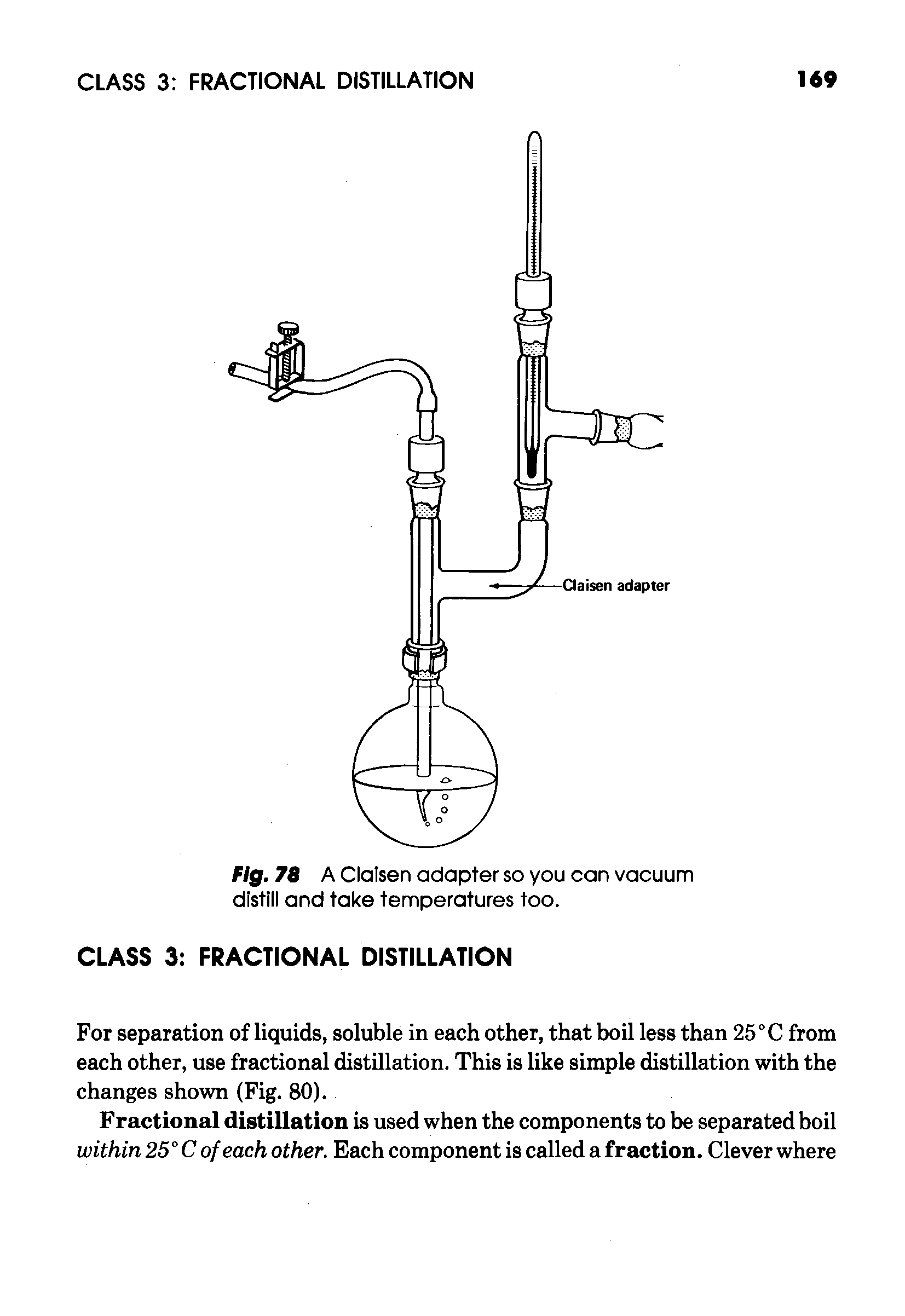 Fig. 78 A Clalsen adapter so you can vacuum distill and take temperatures too.