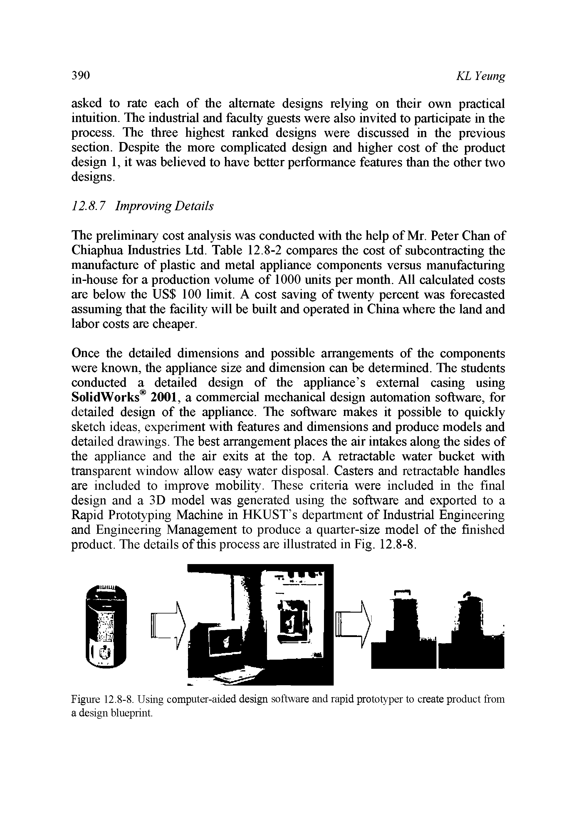 Figure 12.8-8. Using computer-aided design software and rapid prototyper to create product from a design blueprint.