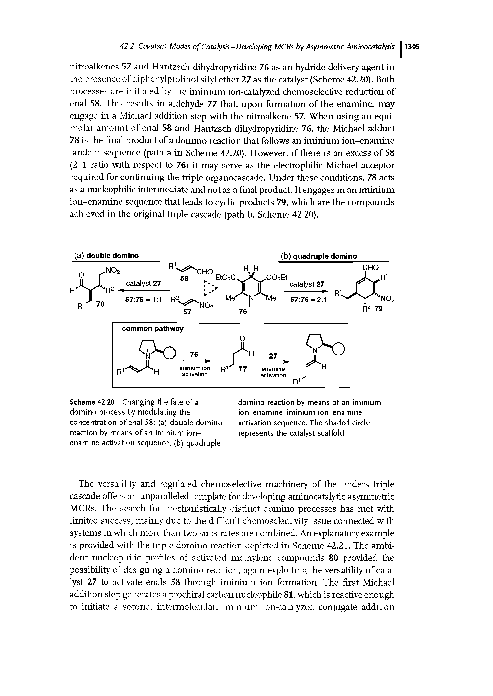 Scheme 42.20 Changing the fate of a domino process by modulating the concentration of enal 58 (a) double domino reaction by means of an iminium ion-enamine activation sequence (b) quadruple...