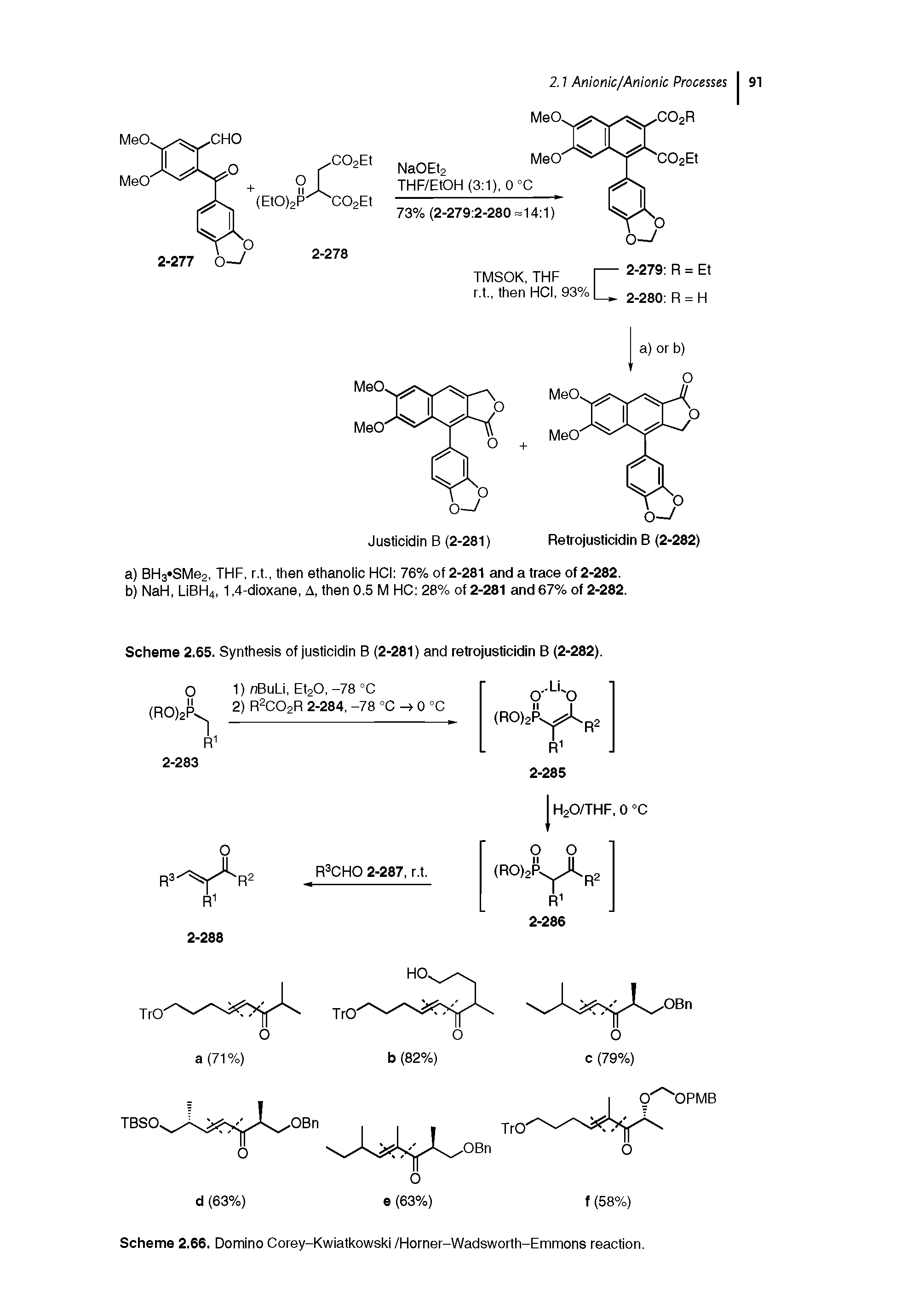 Scheme 2.66. Domino Corey-Kwiatkowski /Horner-Wadsworth-Emmons reaction.