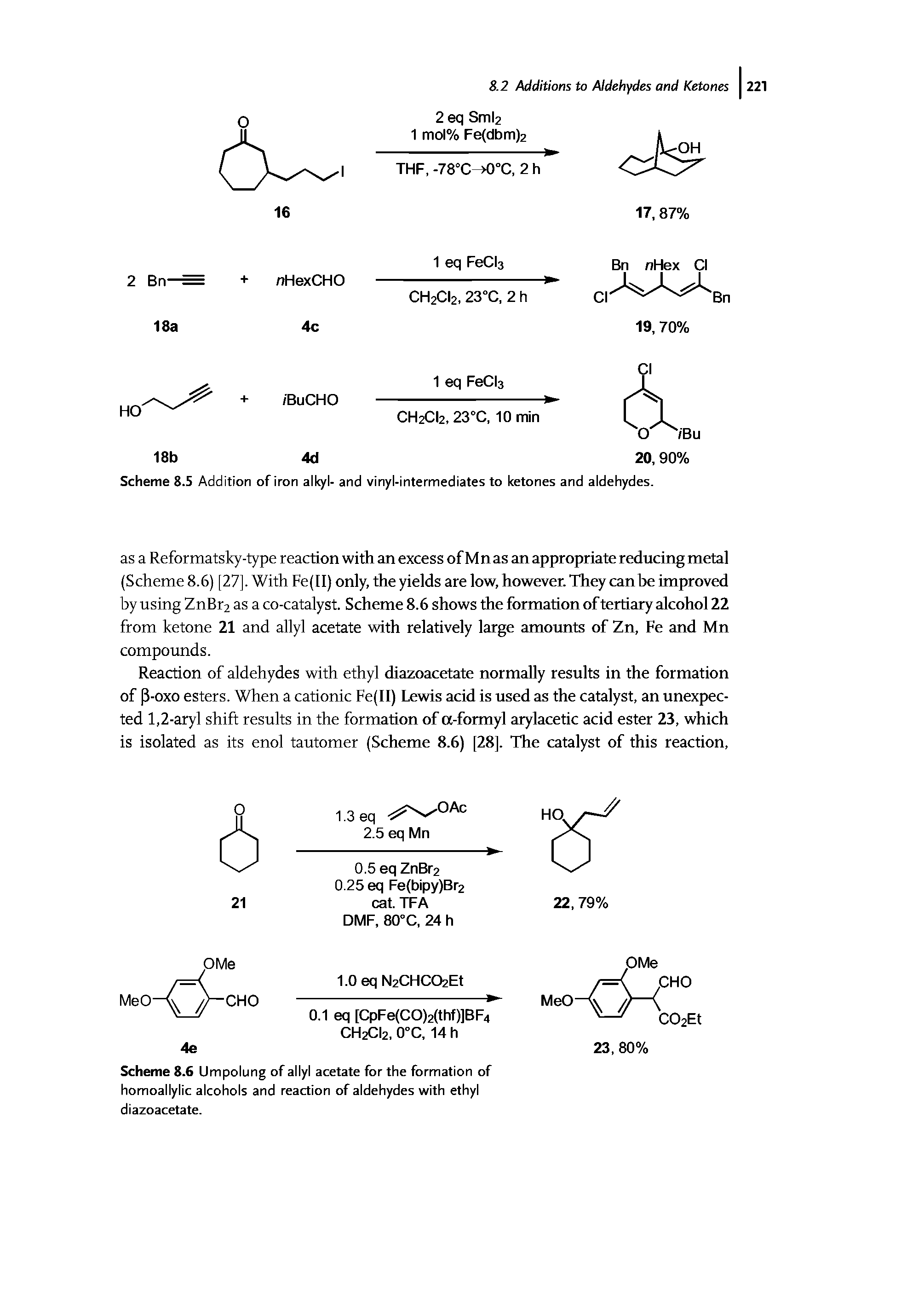 Scheme 8.6 Umpolung of allyl acetate for the formation of homoallylic alcohols and reaction of aldehydes with ethyl diazoacetate.