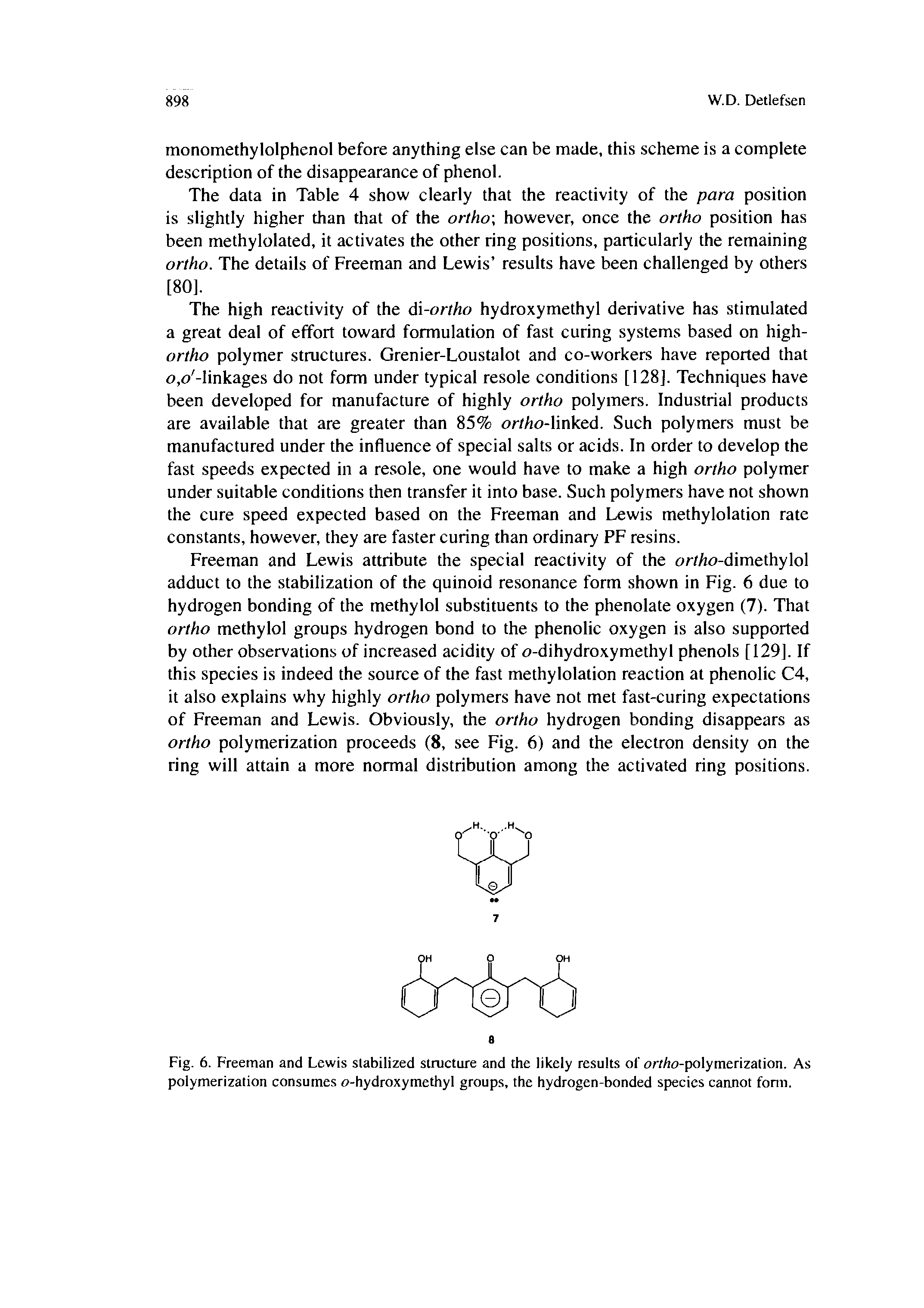 Fig. 6. Freeman and Lewis stabilized structure and the likely results of orr/to-polymerization. As polymerization consumes o-hydroxymethyl groups, the hydrogen-bonded species cannot fomi.