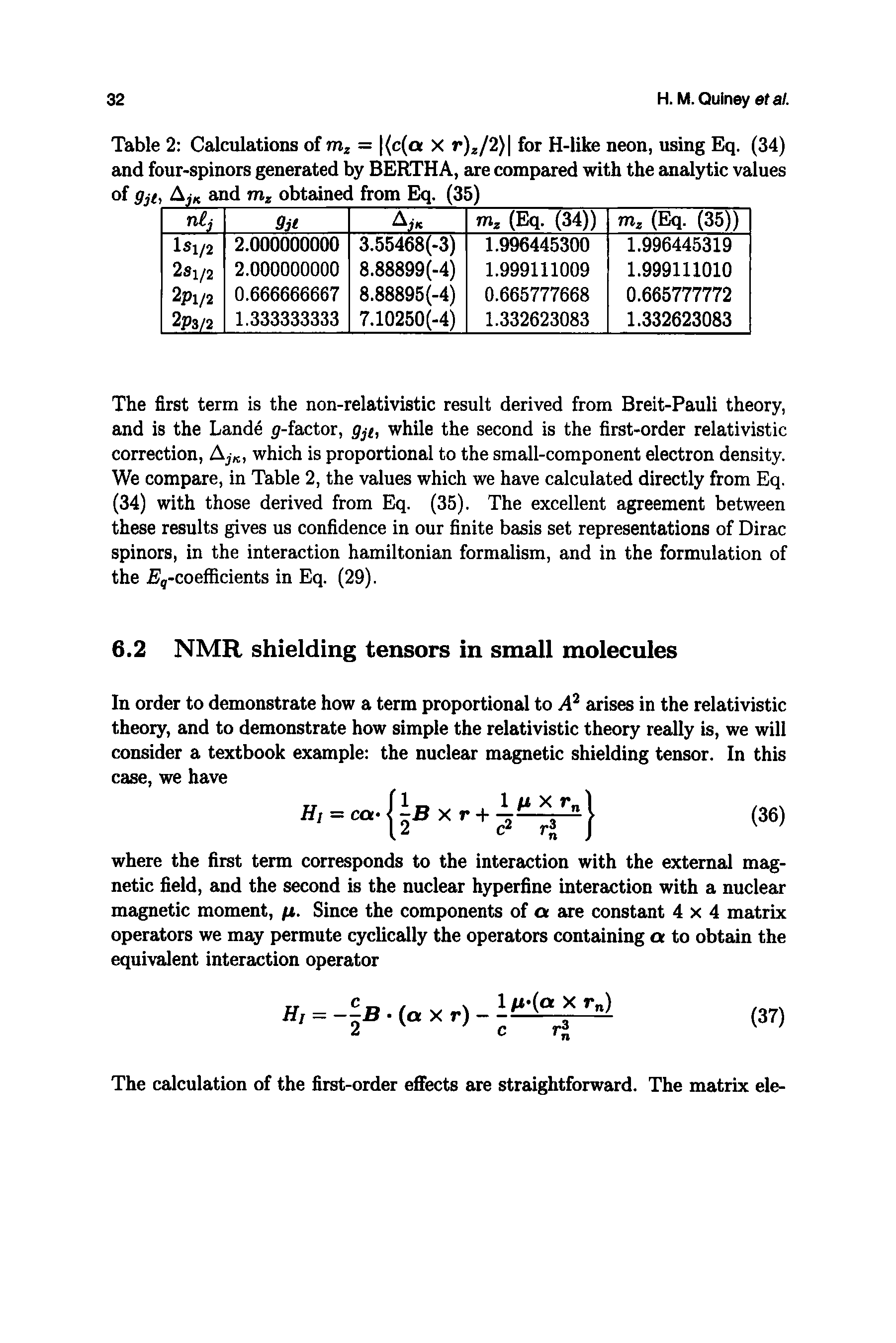 Table 2 Calculations of = (c(a X r) /2) for H-like neon, using Eq. (34) and four-spinors generated by BERTHA, are compared with the analytic values...