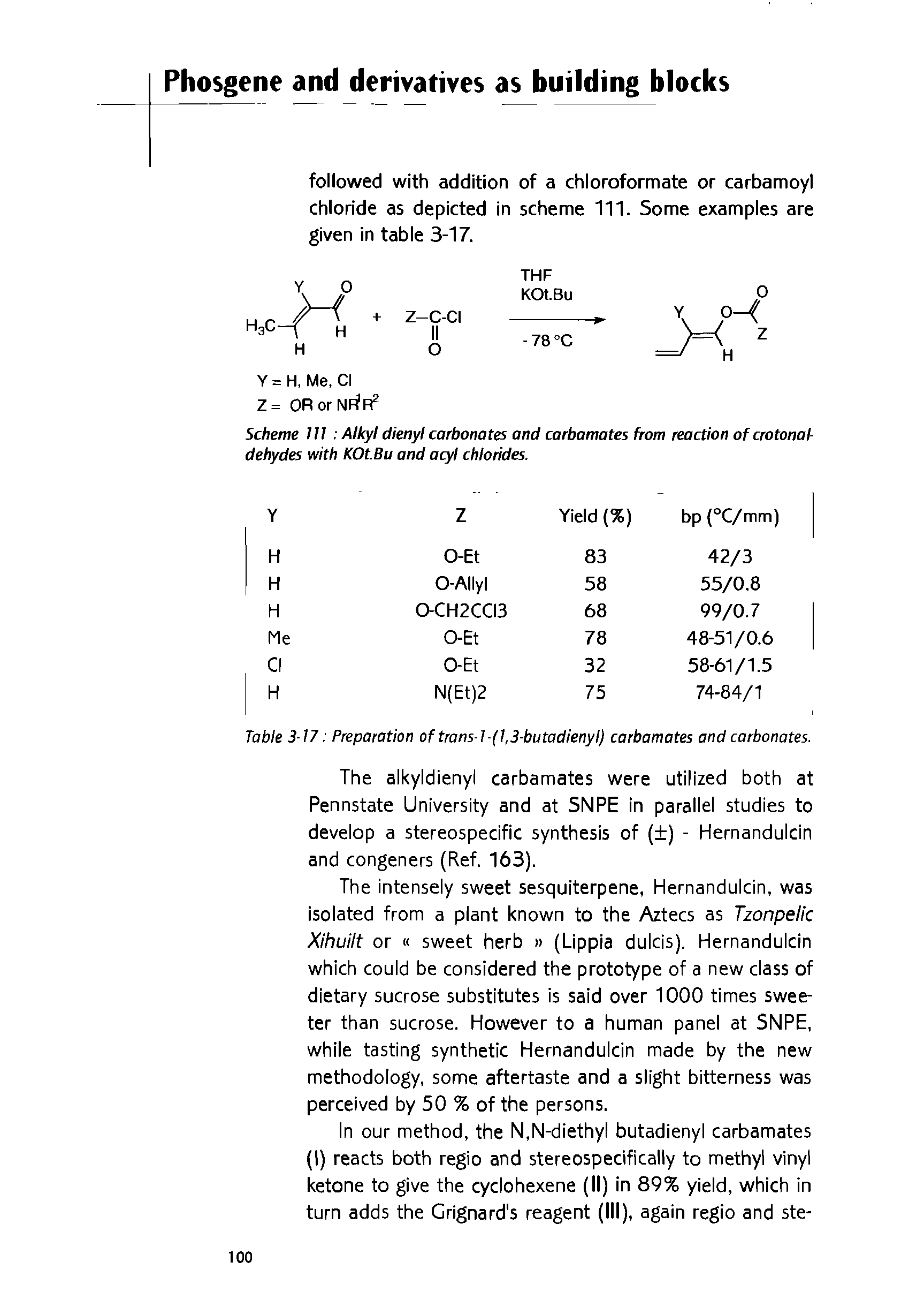 Scheme Jll Alkyl dienyl carbonates and carbamates from reaction ofcrotonal-dehydes with KOtBu and acyl chlorides.