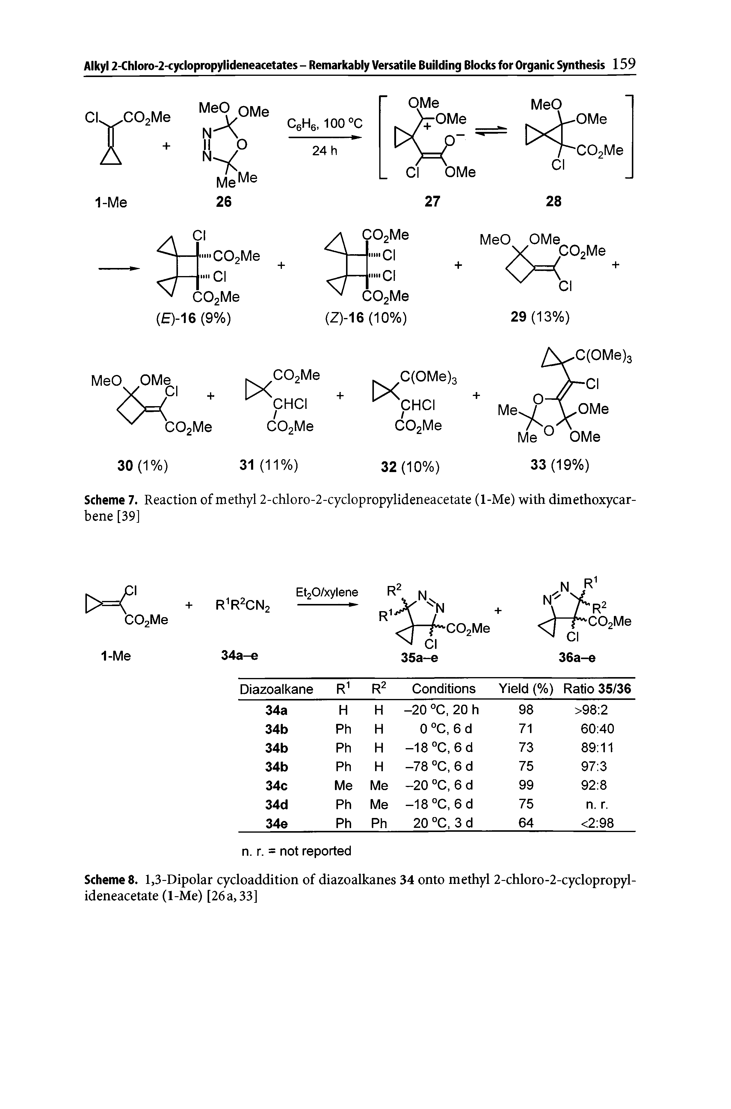 Scheme 8. 1,3-Dipolar cycloaddition of diazoalkanes 34 onto methyl 2-chloro-2-cyclopropyl-ideneacetate (1-Me) [26a, 33]...