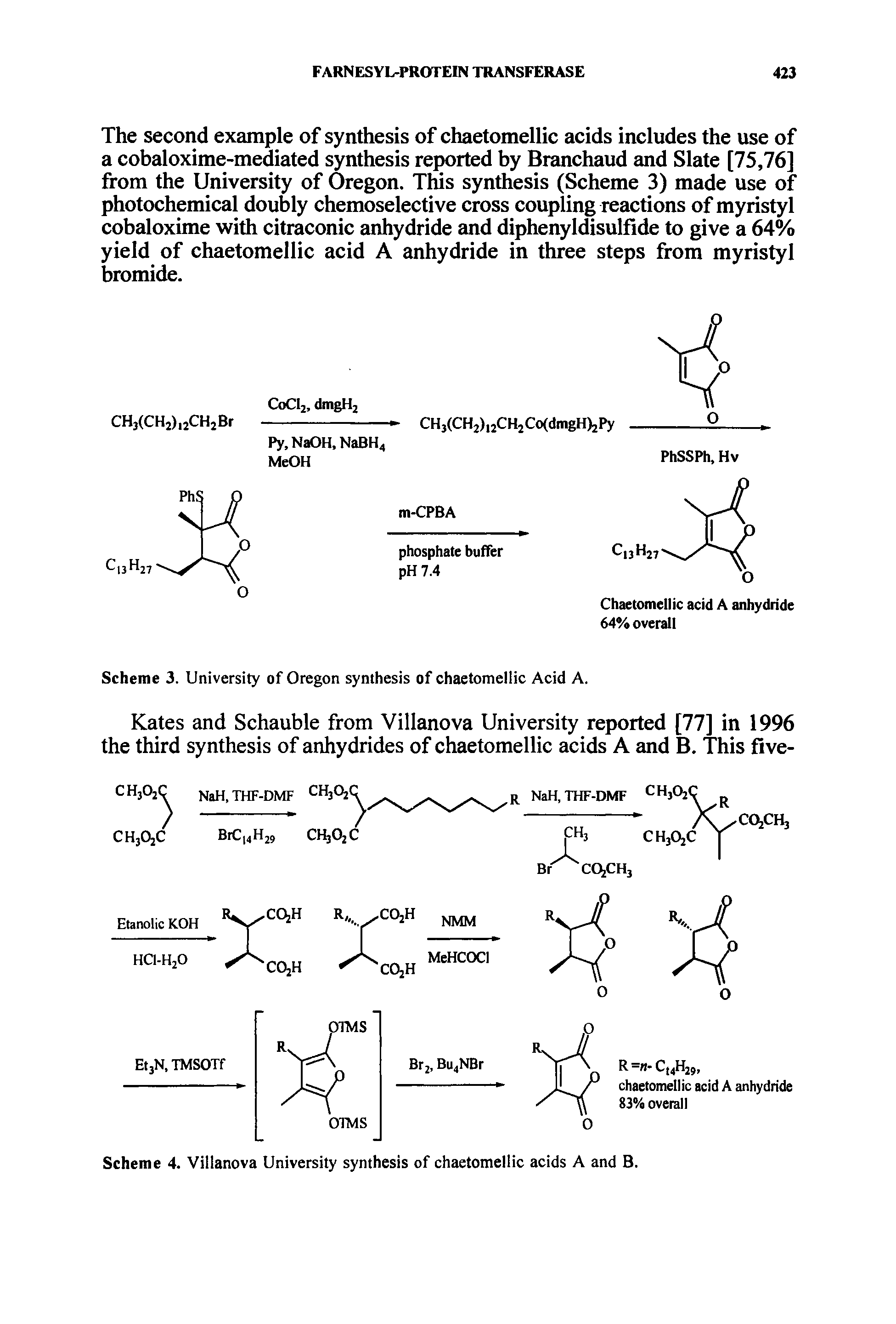 Scheme 4. Villanova University synthesis of chaetomellic acids A and B.
