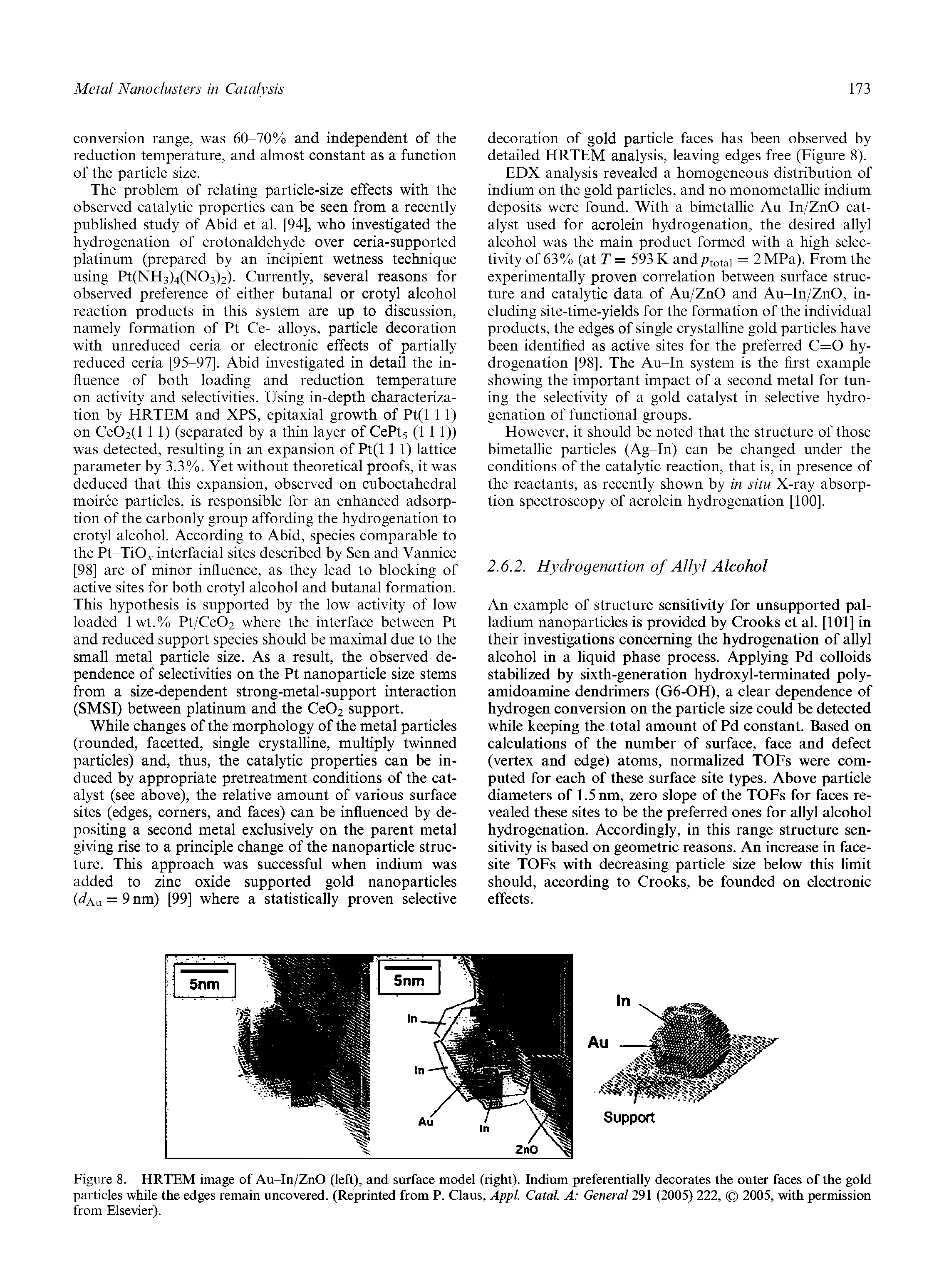 Figure 8. HRTEM image of Au-ln/ZnO (left), and surface model (right). Indium preferentially decorates the outer faces of the gold particles while the edges remain uncovered. (Reprinted from P. Claus, Appl. Catal. A General 291 (2005) 222, 2005, with permission from Elsevier).