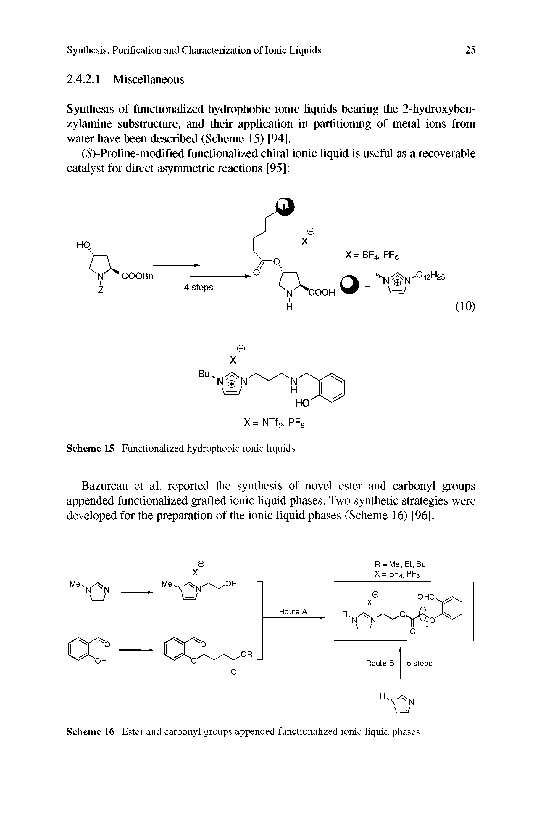 Scheme 16 Ester and carbonyl groups appended functionalized ionic liquid phases...