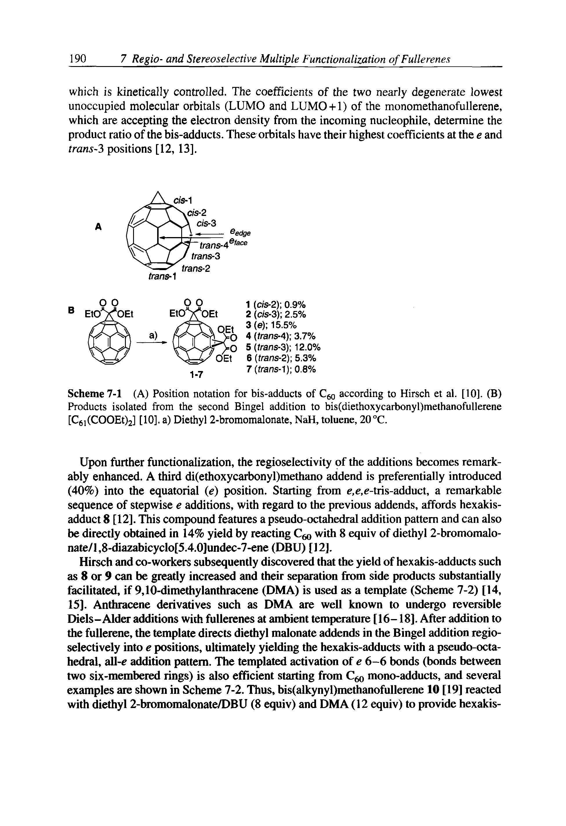 Scheme 7-1 (A) Position notation for bis-adducts of Cgg according to Hirsch et al. [10]. (B) Products isolated from the second Bingel addition to bis(diethoxycarbonyl)methanofullerene [C6i(COOEt)2l [10]. a) Diethyl 2-bromomalonate, NaH, toluene, 20°C.