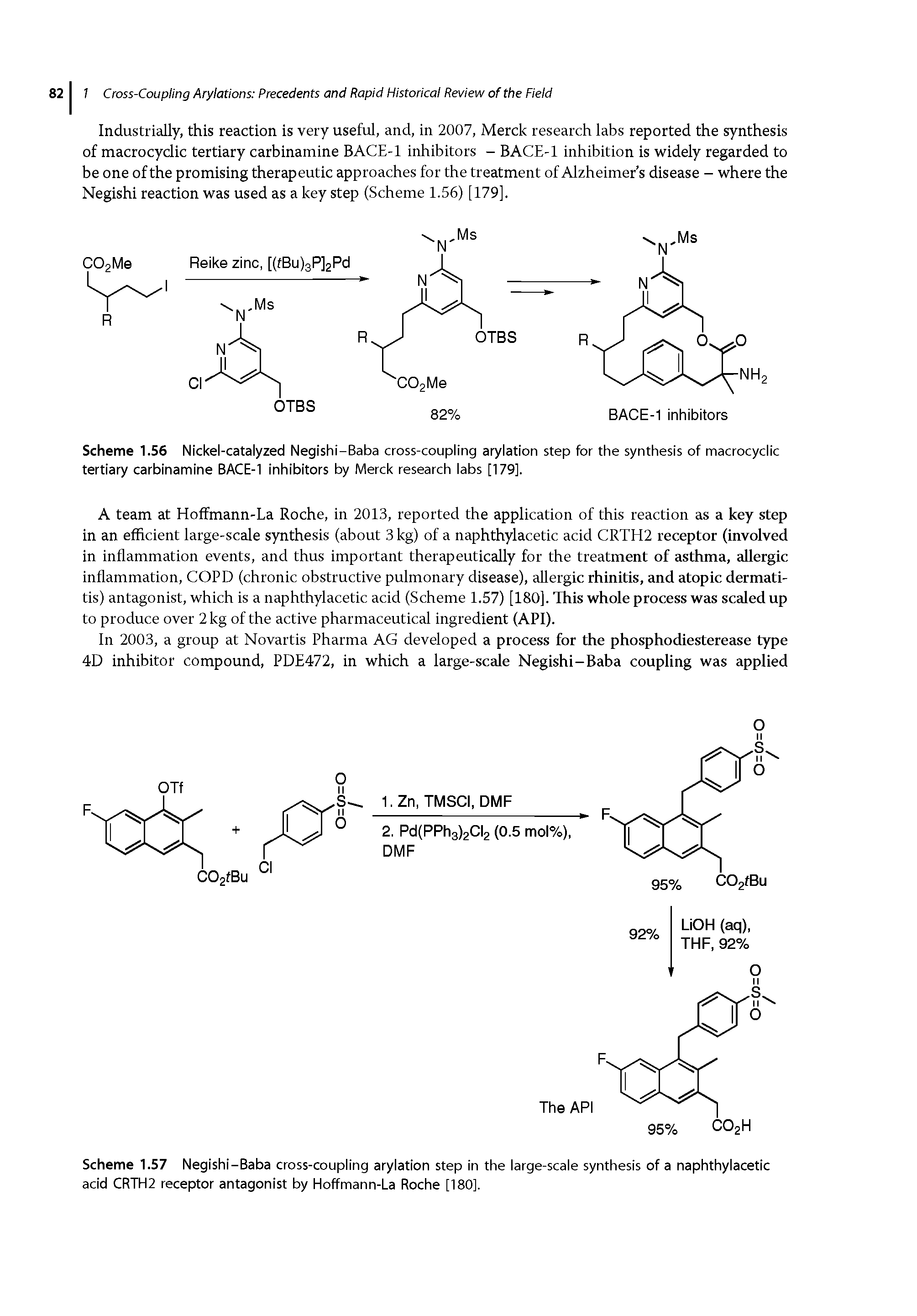 Scheme 1.57 Negishi-Baba cross-coupling arylation step in the large-scale synthesis of a naphthylacetic acid CRTH2 receptor antagonist by Hoffmann-La Roche [180].