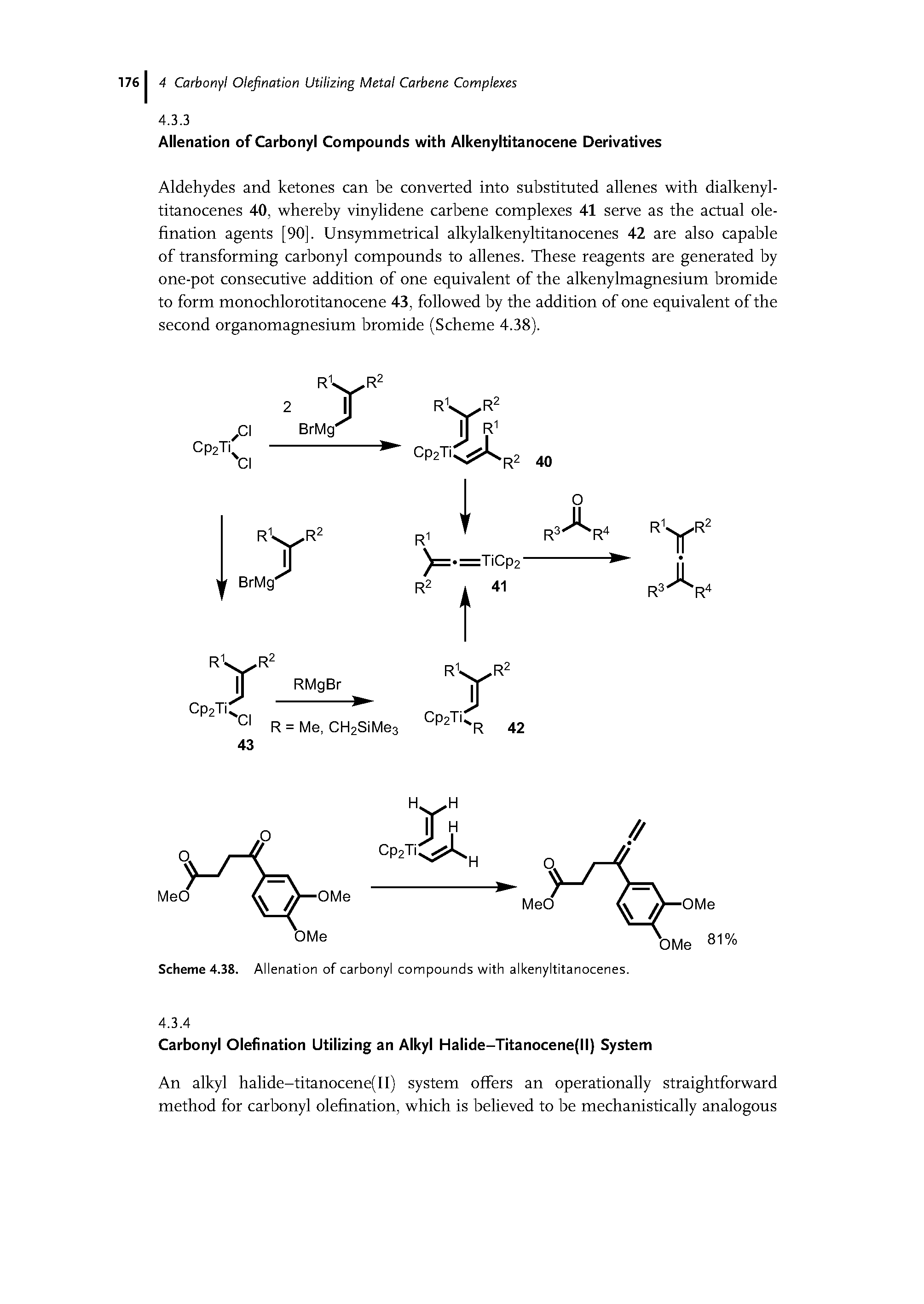 Scheme 4.38. Alienation of carbonyl compounds with alkenyltitanocenes.