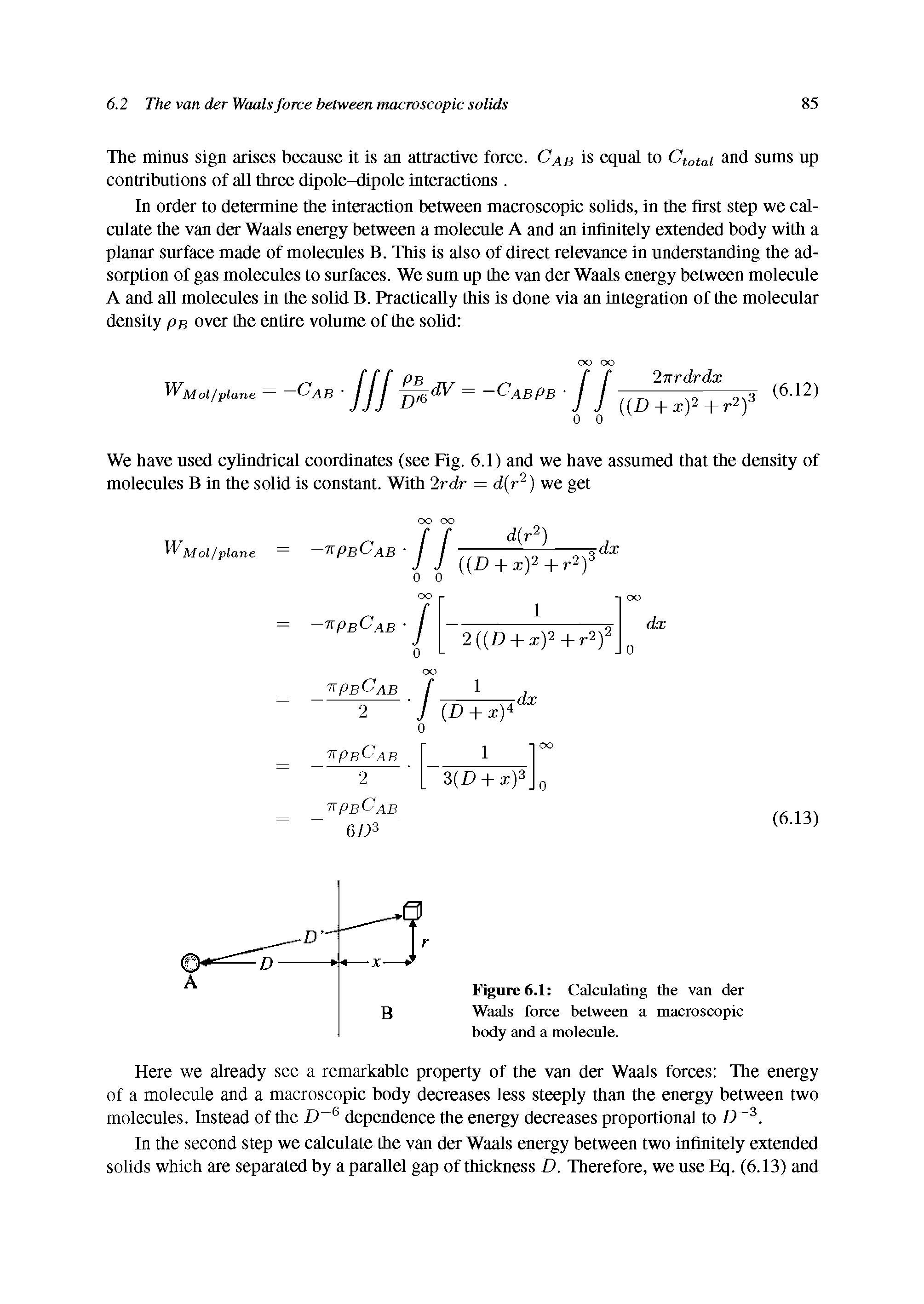 Figure 6.1 Calculating the van der Waals force between a macroscopic body and a molecule.