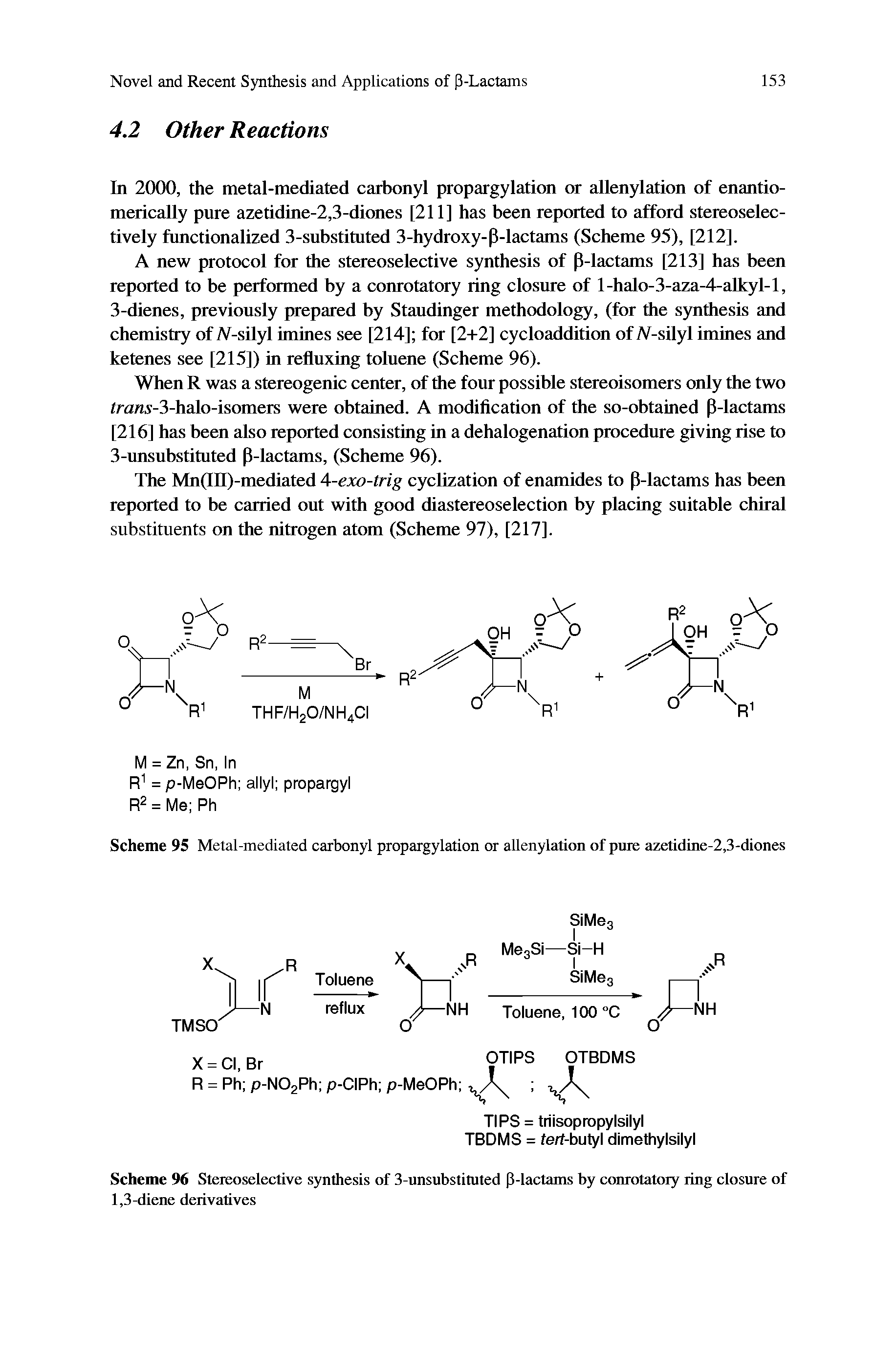 Scheme 96 Stereoselective synthesis of 3-unsubstituted P-lactams by conrotatory ring closure of 1,3-diene derivatives...