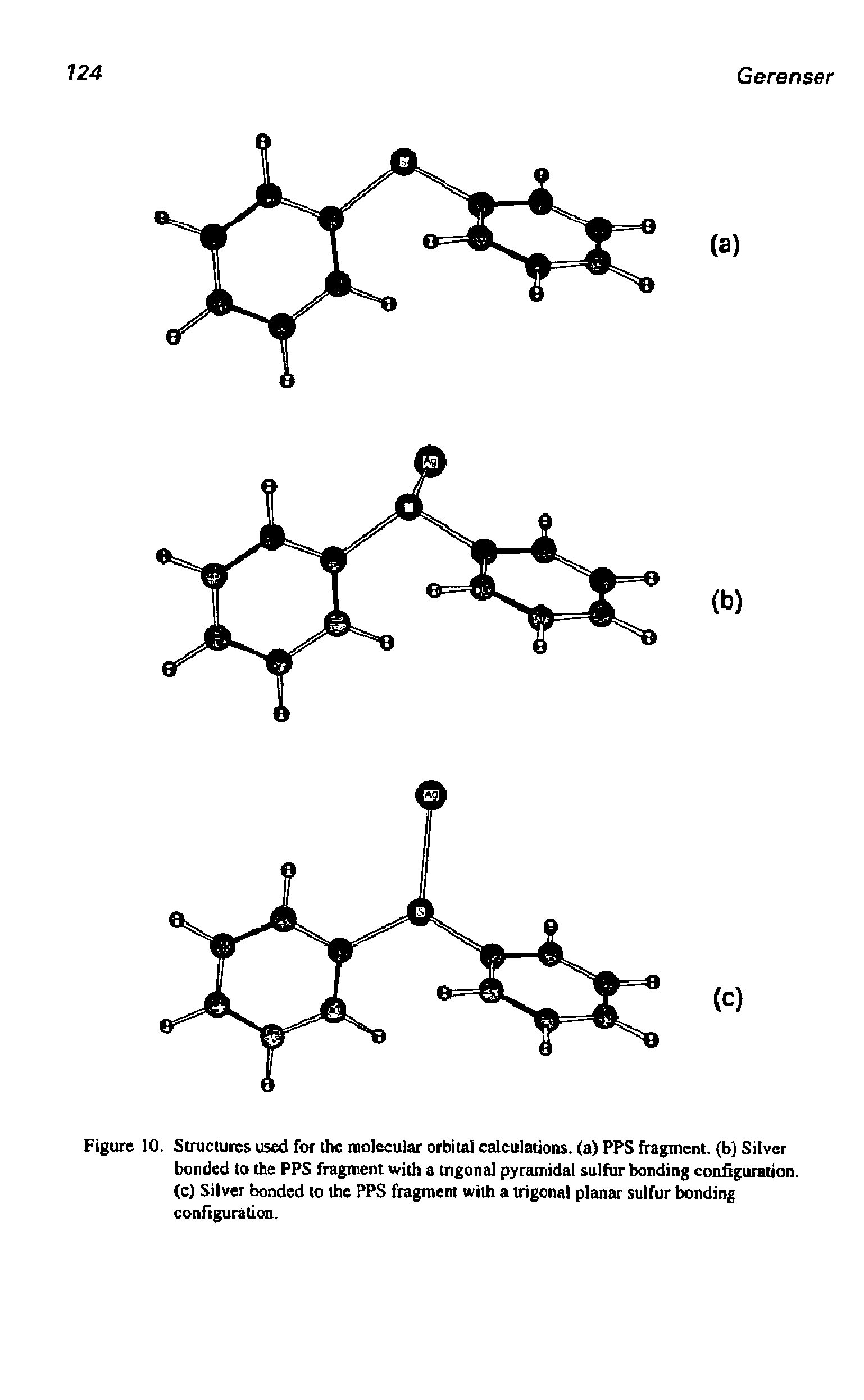 Figure 10. Structures used for the molecular orbital calculations, (a) PPS fragment, (b) Silver bonded to the PPS fragment with a trigonal pyramidal sulfur banding configuration. <c) Silver bonded to the PPS fragment with a trigonal planar sulfur bonding configuration.