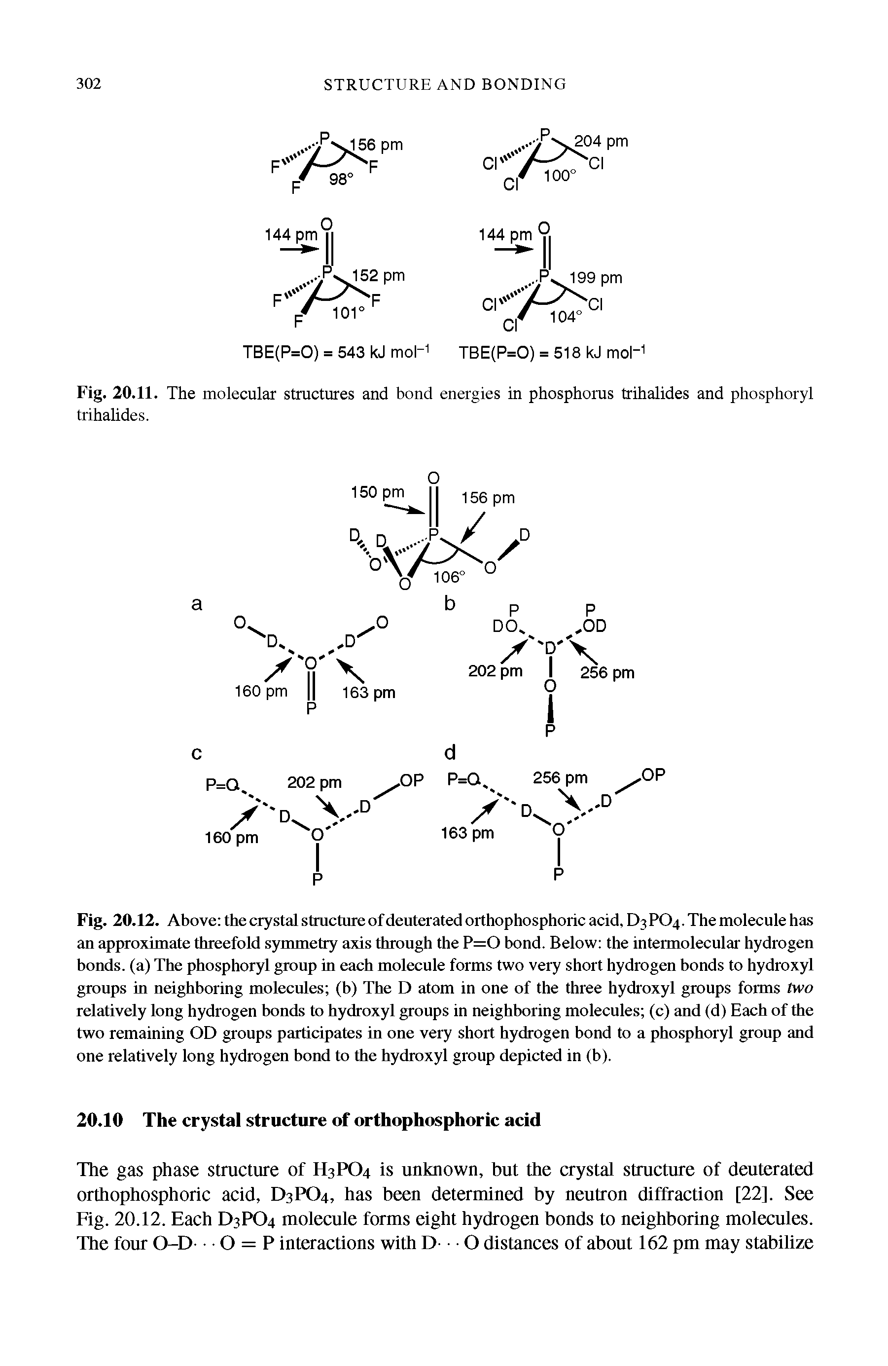 Fig. 20.11. The molecular structures and bond energies in phosphorus trihalides and phosphoryl trihalides.